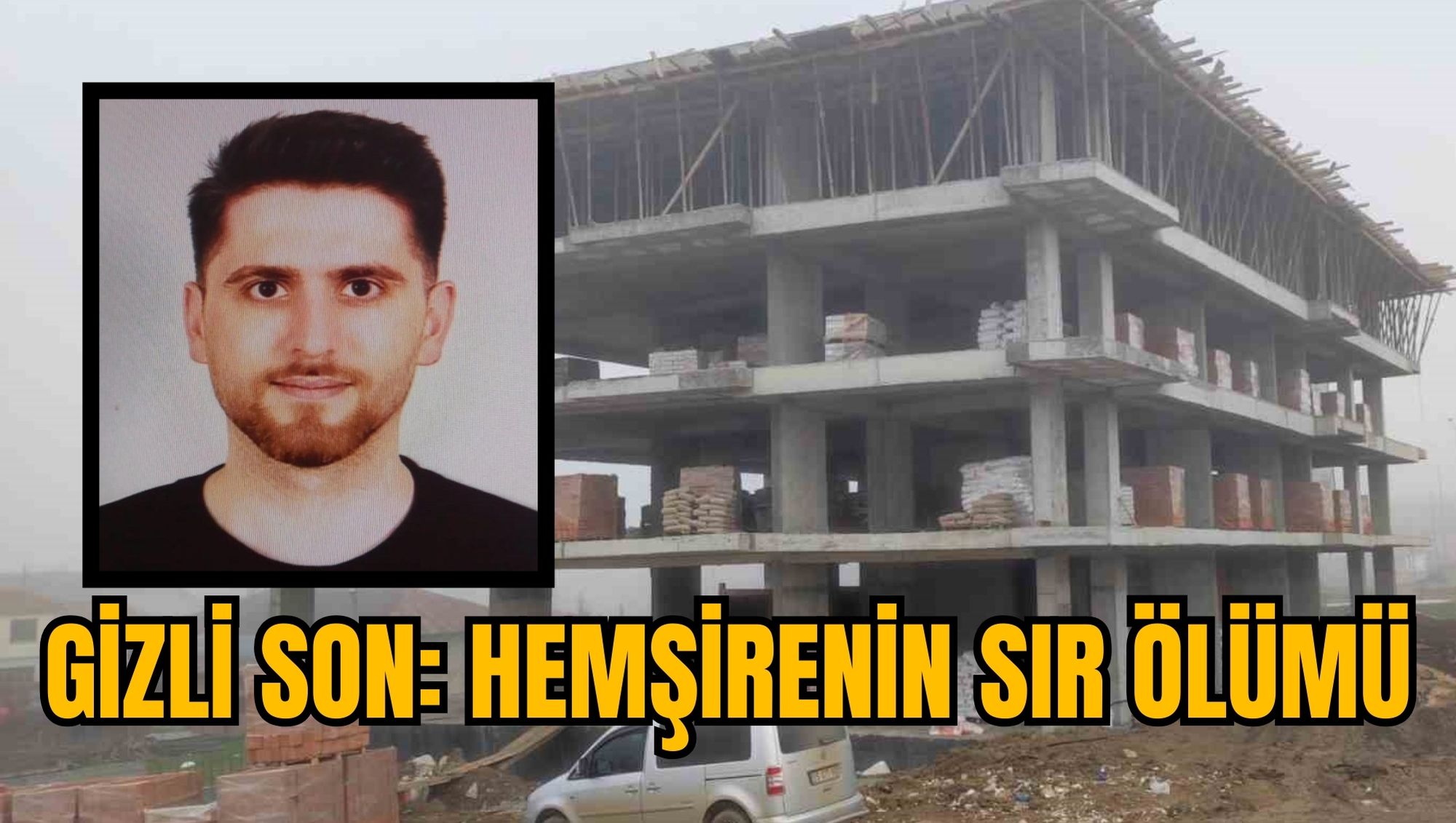 GİZLİ SON: HEMŞİRENİN SIR ÖLÜMÜ
