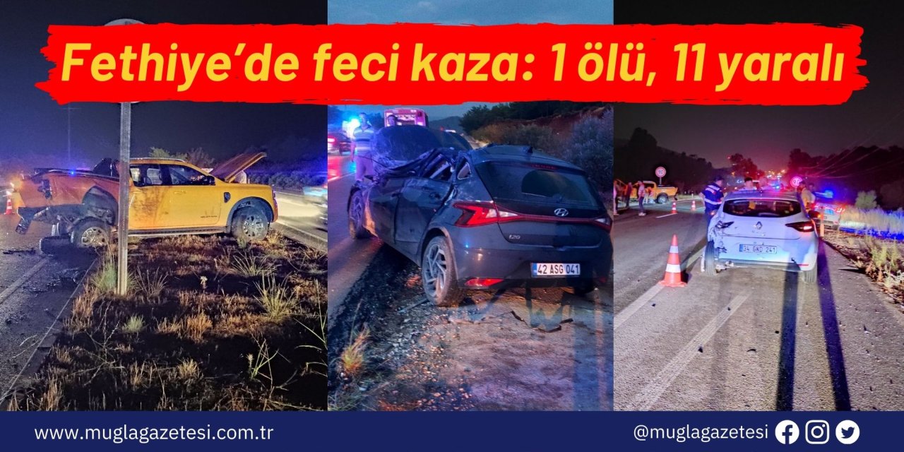 Fethiye’de feci kaza: 1 ölü, 11 yaralı