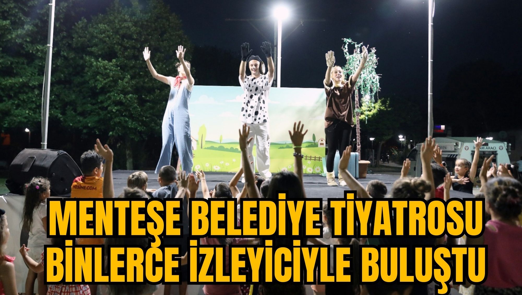 MENTEŞE BELEDİYE TİYATROSU BİNLERCE İZLEYİCİYLE BULUŞTU