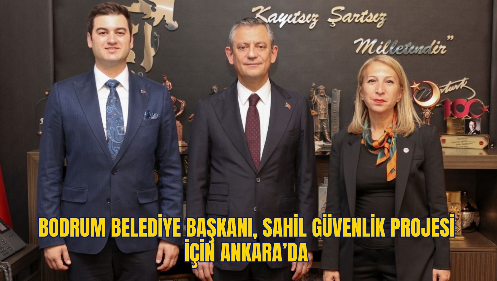 BODRUM BELEDİYE BAŞKANI, SAHİL GÜVENLİK PROJESİ İÇİN  ANKARA’DA