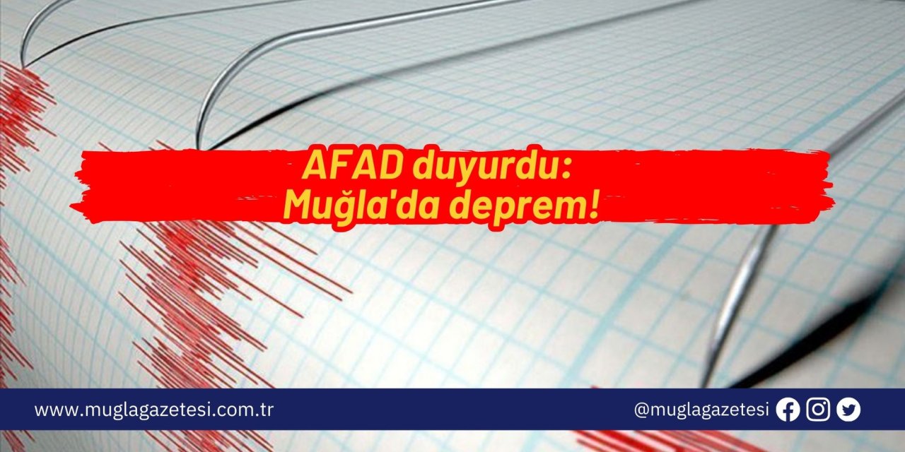 Muğla'da deprem!