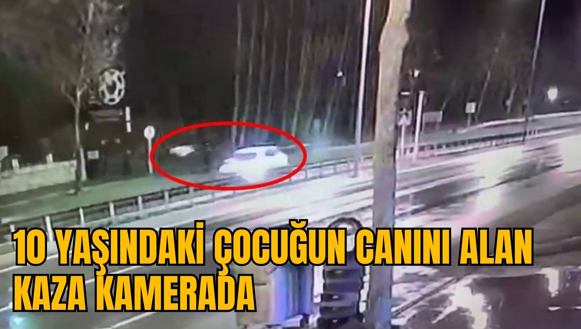 10 YAŞINDAKİ ÇOCUĞUN CANINI ALAN KAZA KAMERADA