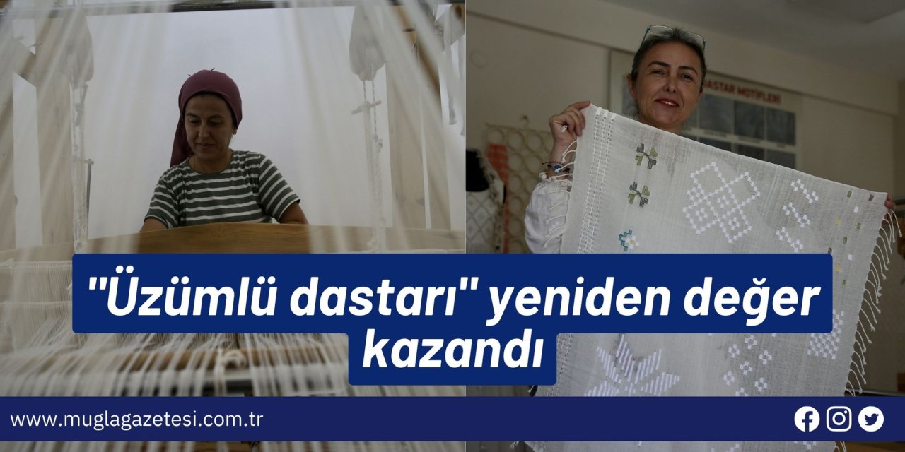 "Üzümlü dastarı" yeniden değer kazandı