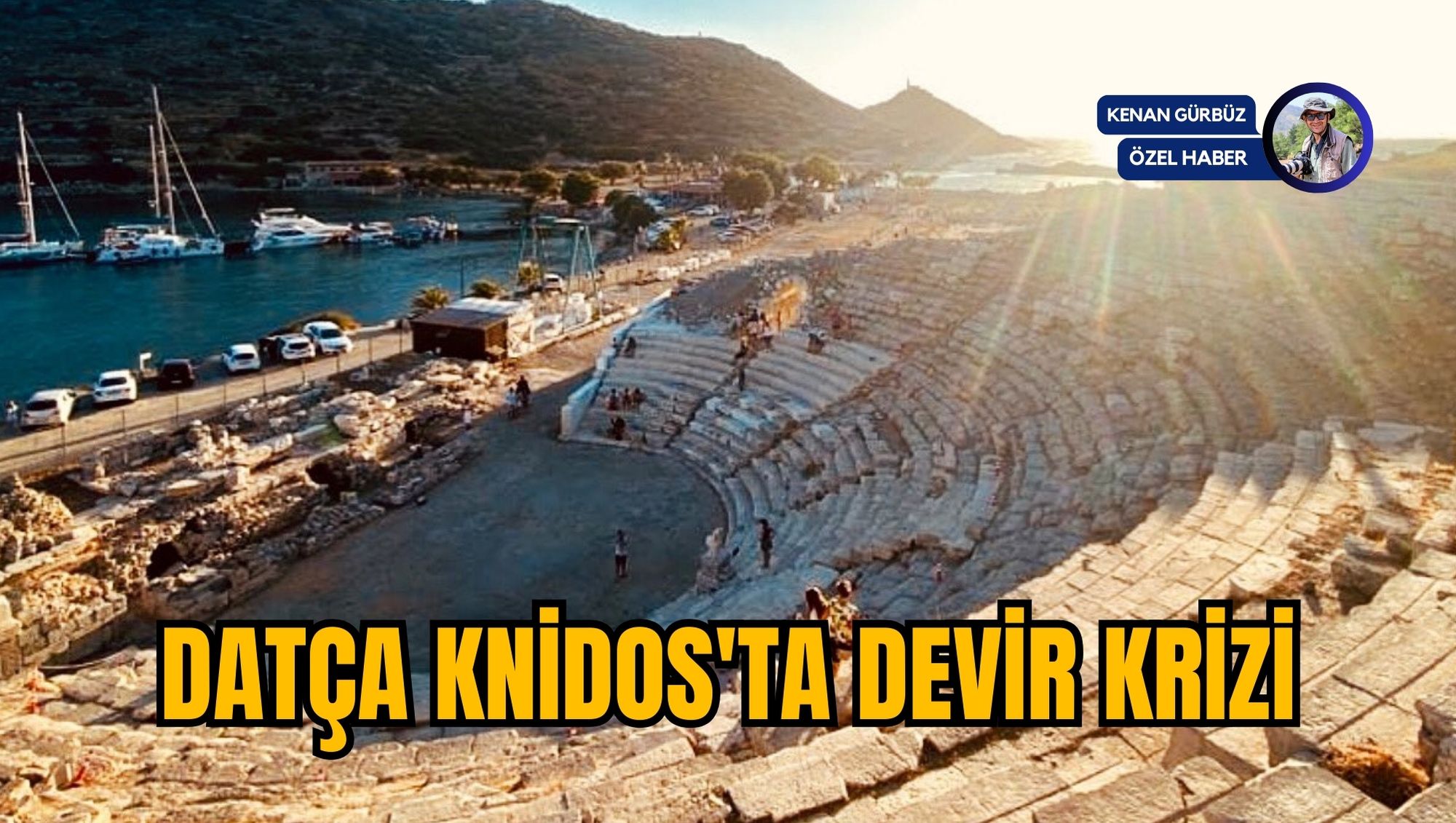 DATÇA KNİDOS'TA DEVİR KRİZİ