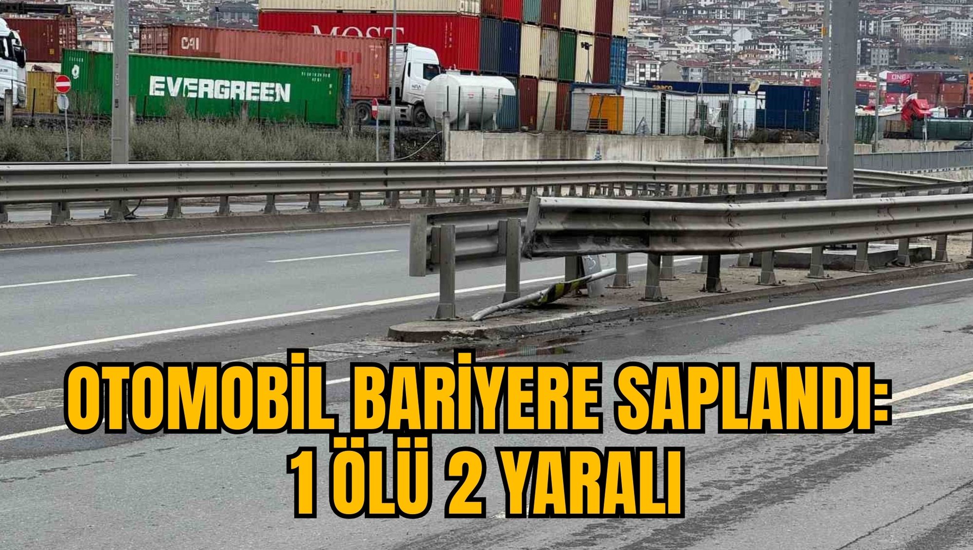 OTOMOBİL BARİYERE SAPLANDI: 1 ÖLÜ 2 YARALI