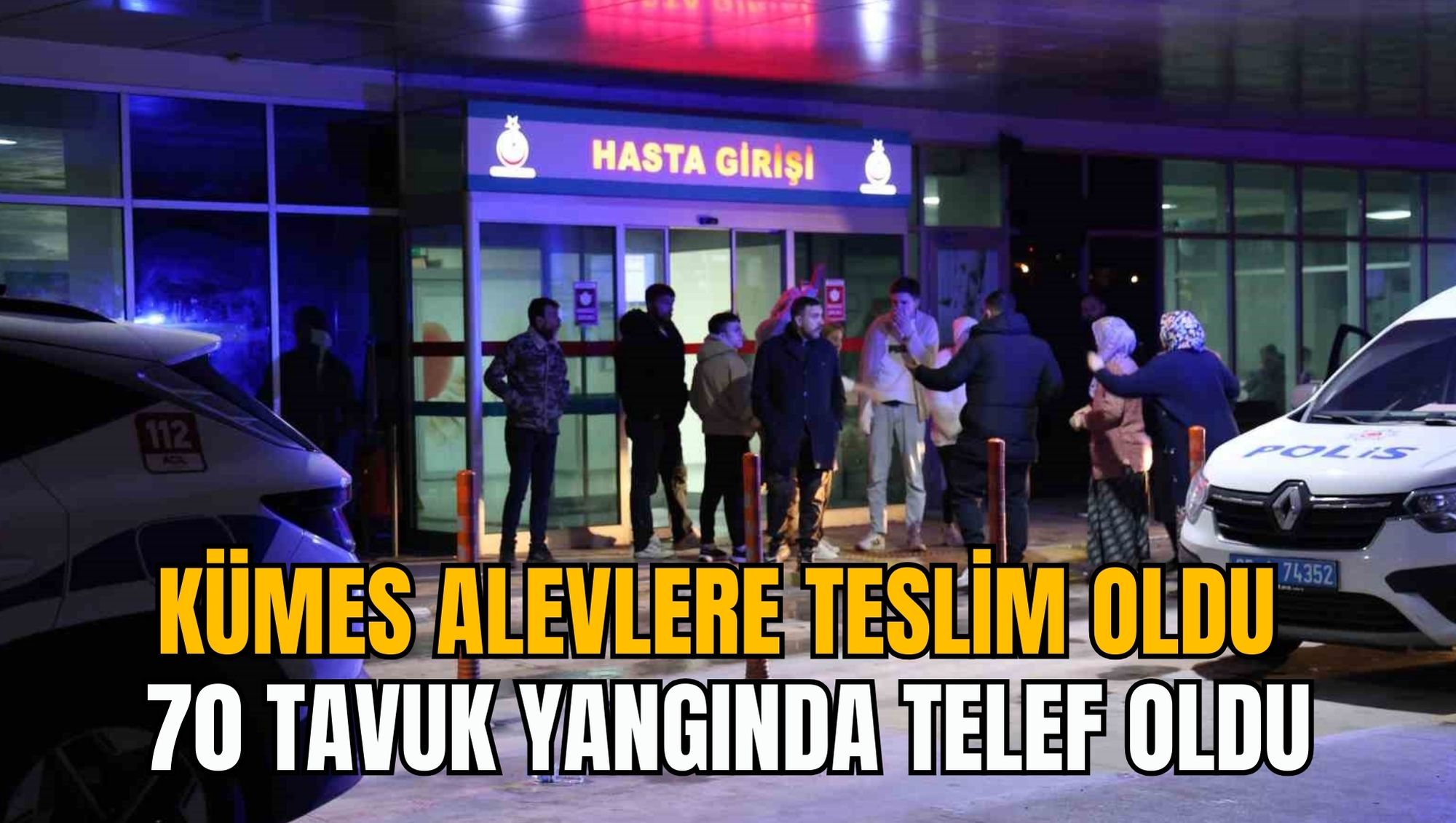 KÜMES ALEVLERE TESLİM OLDU: 70 TAVUK YANGINDA TELEF OLDU