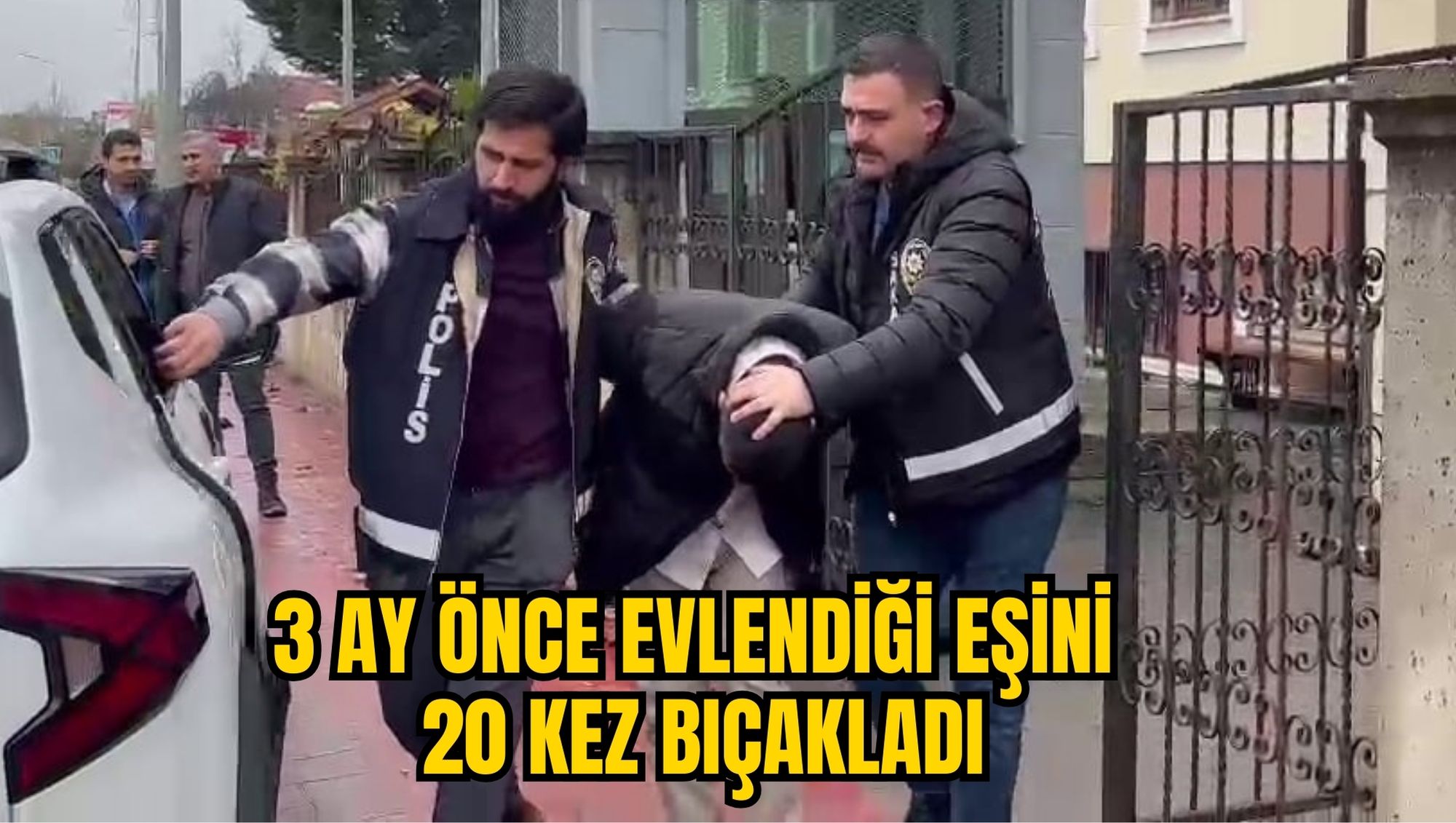 3 AY ÖNCE EVLENDİĞİ EŞİNİ 20 KEZ BIÇAKLADI