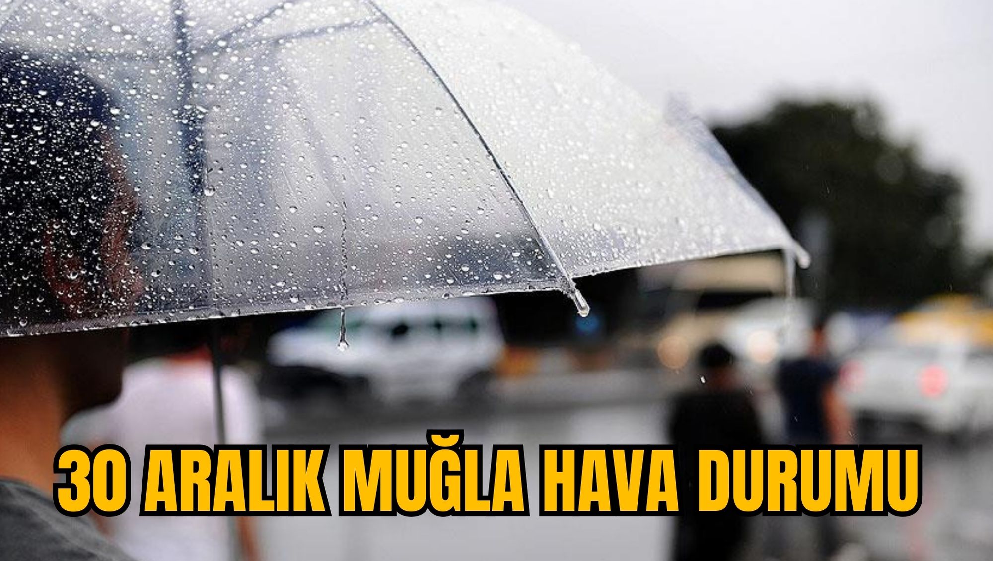 30 ARALIK MUĞLA HAVA DURUMU
