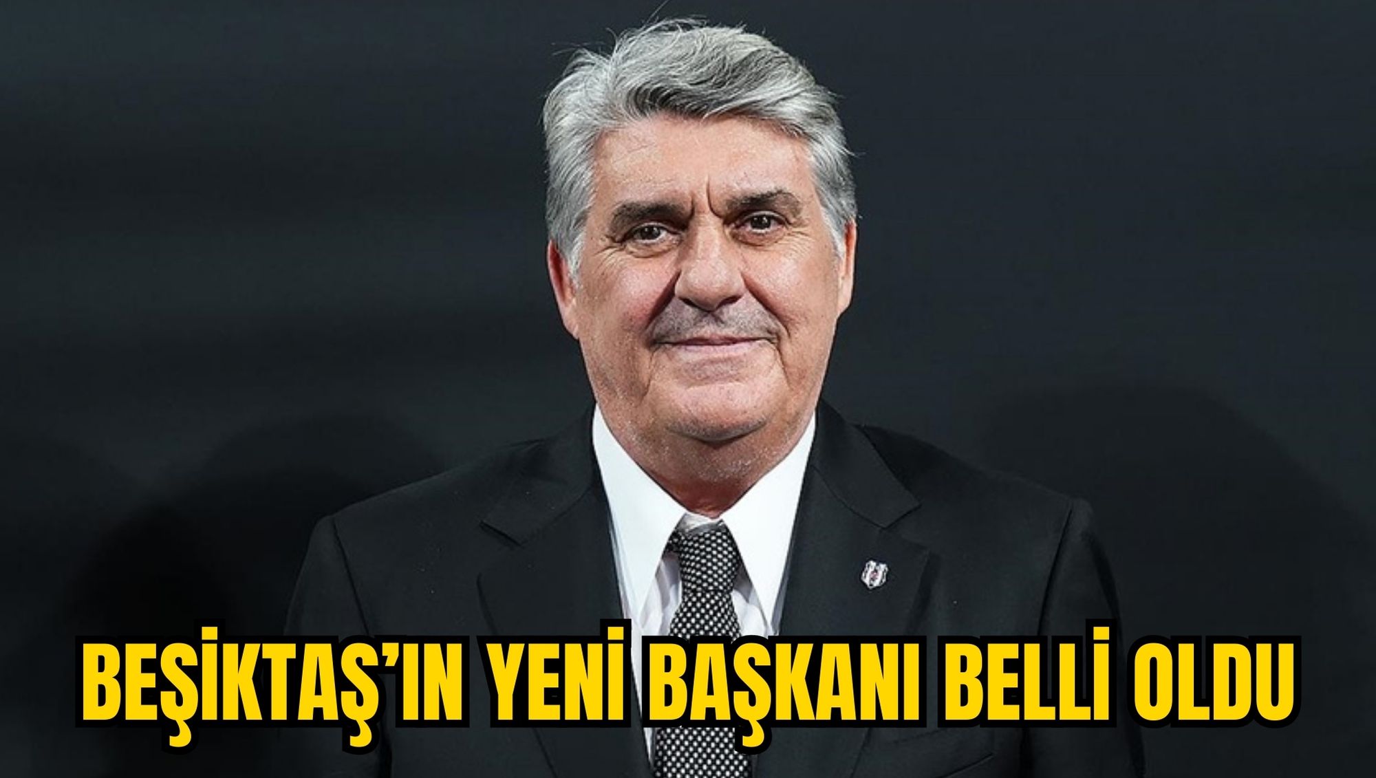 BEŞİKTAŞ’IN YENİ BAŞKANI BELLİ OLDU