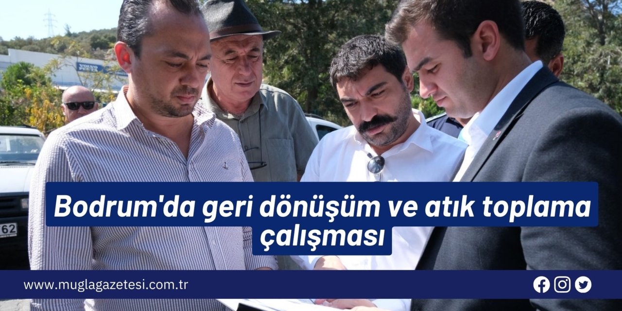 Bodrum'da geri dönüşüm ve atık toplama çalışması