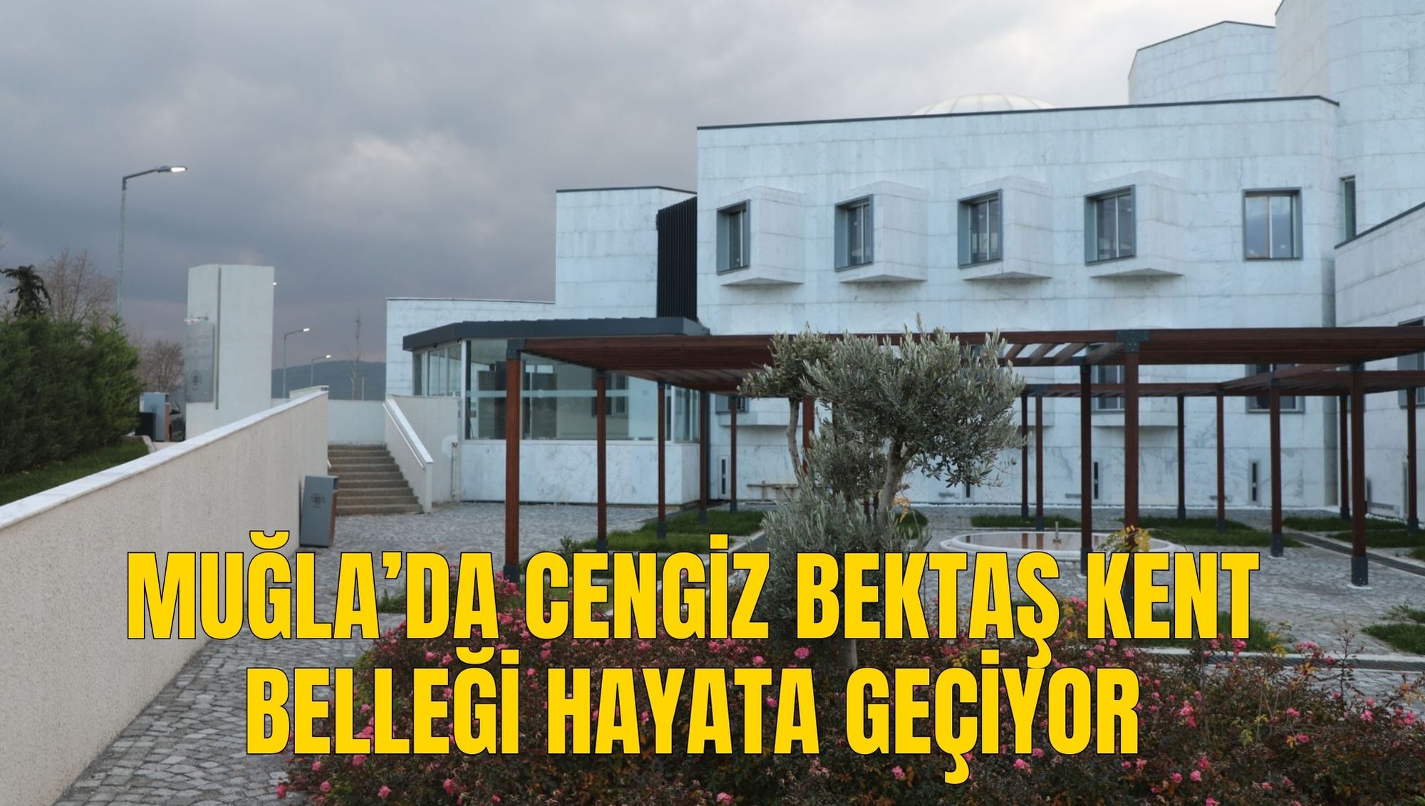 MUĞLA’DA CENGİZ BEKTAŞ KENT BELLEĞİ HAYATA GEÇİYOR
