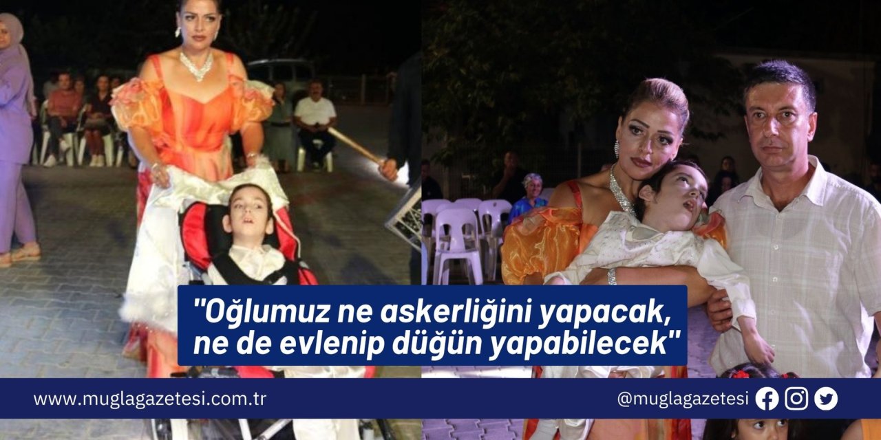 "Oğlumuz ne askerliğini yapacak, ne de evlenip düğün yapabilecek"