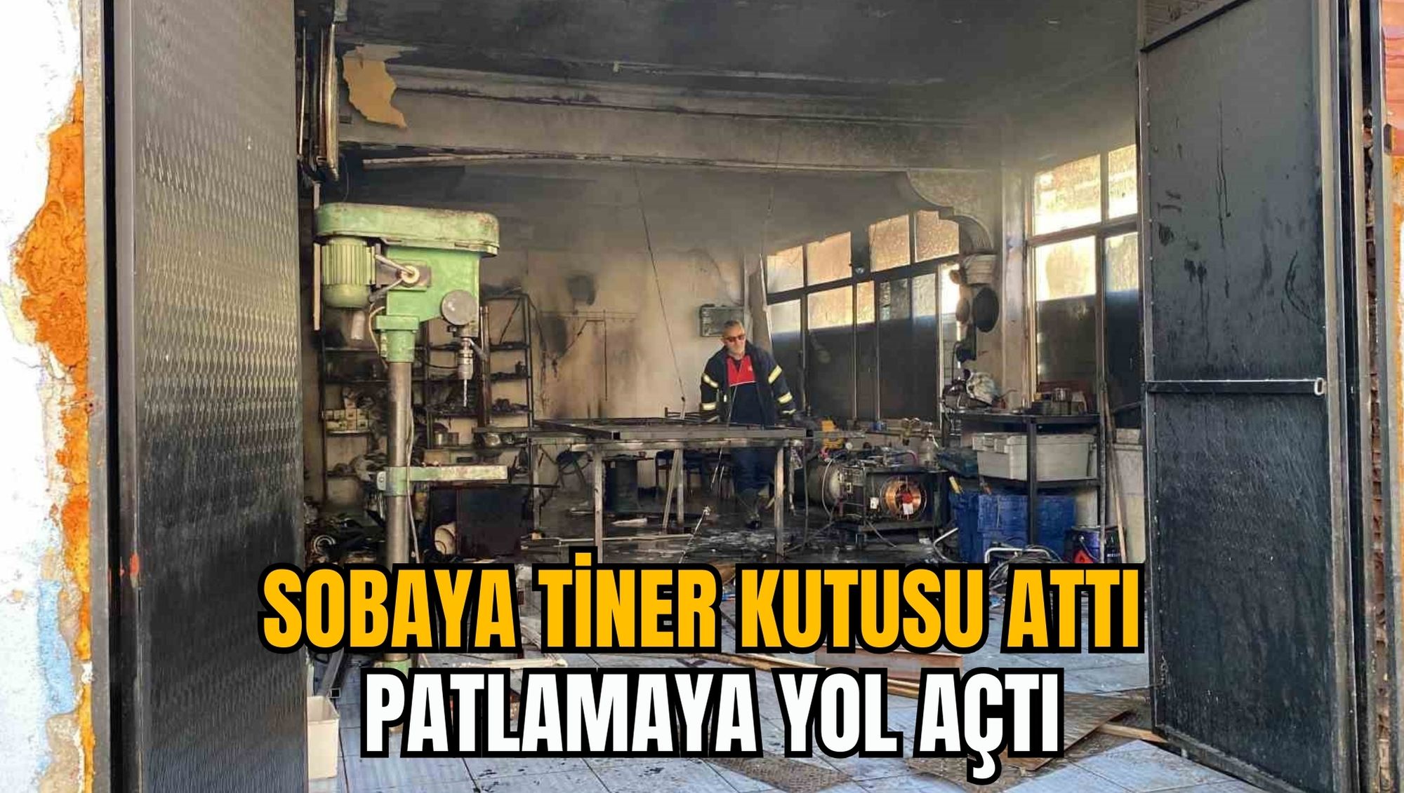 SOBAYA TİNER KUTUSU ATTI: PATLAMAYA YOL AÇTI