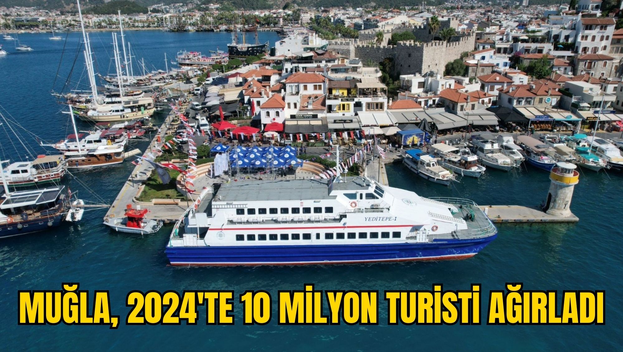MUĞLA, 2024'TE 10 MİLYON TURİSTİ AĞIRLADI