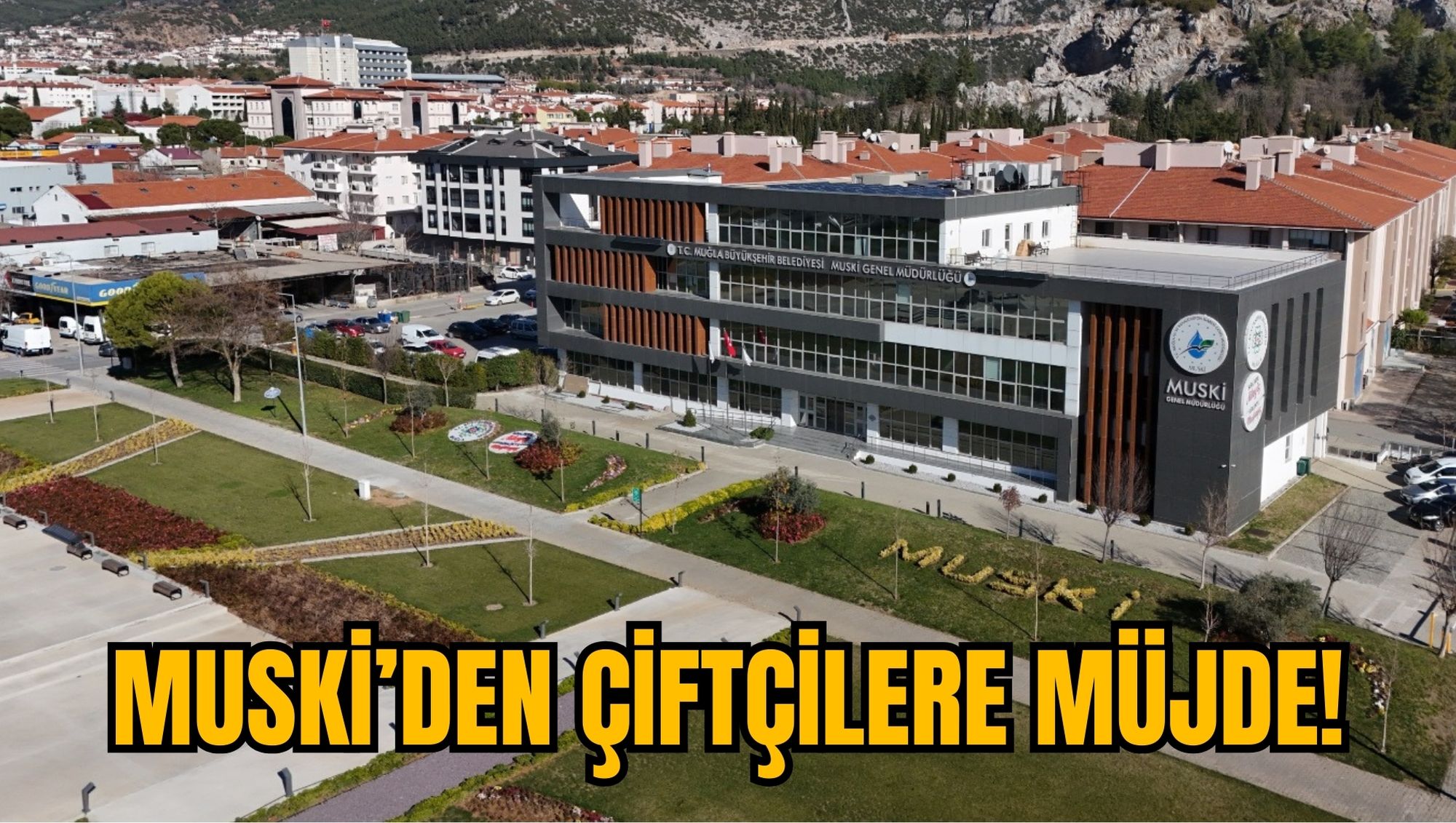 MUSKİ’DEN ÇİFTÇİLERE MÜJDE!