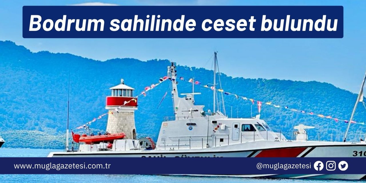 Bodrum sahilinde ceset bulundu