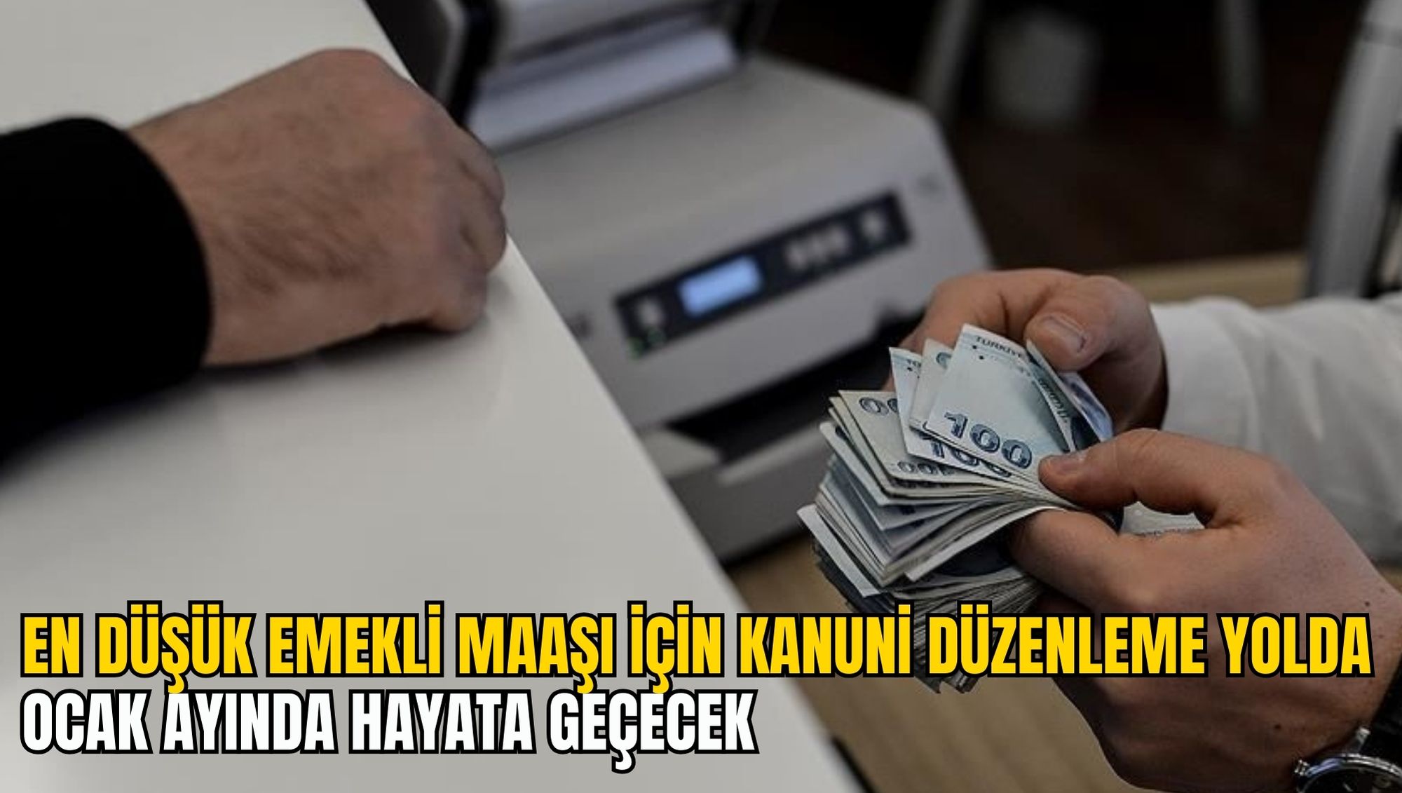 EN DÜŞÜK EMEKLİ MAAŞI İÇİN KANUNİ DÜZENLEME YOLDA: OCAK AYINDA HAYATA GEÇECEK