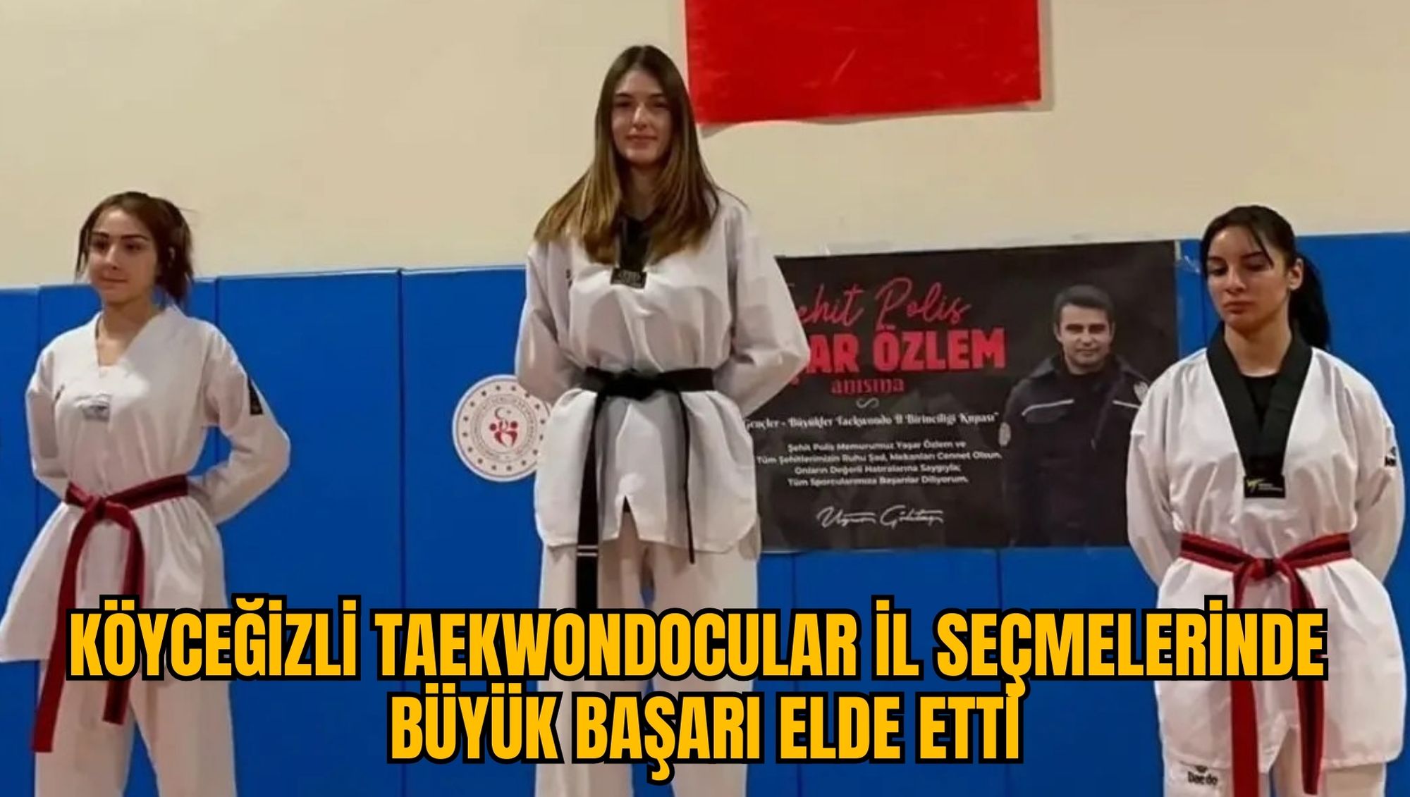 KÖYCEĞİZLİ TAEKWONDOCULAR İL SEÇMELERİNDE BÜYÜK BAŞARI ELDE ETTİ