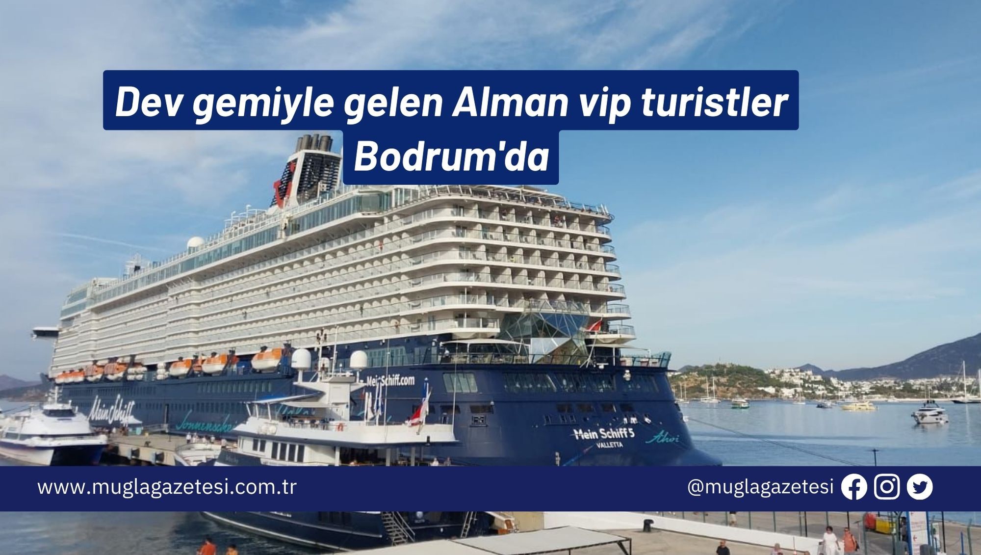 Dev gemiyle gelen Alman vip turistler Bodrum'da