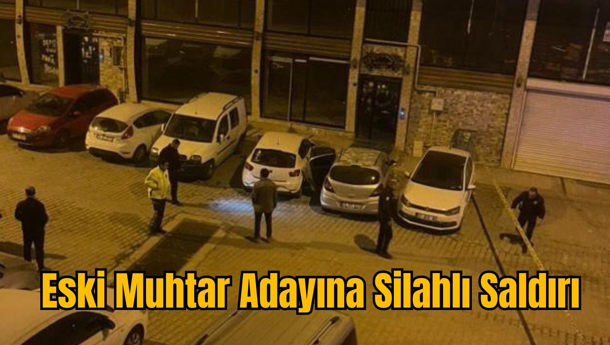 Eski Muhtar Adayına Silahlı Saldırı