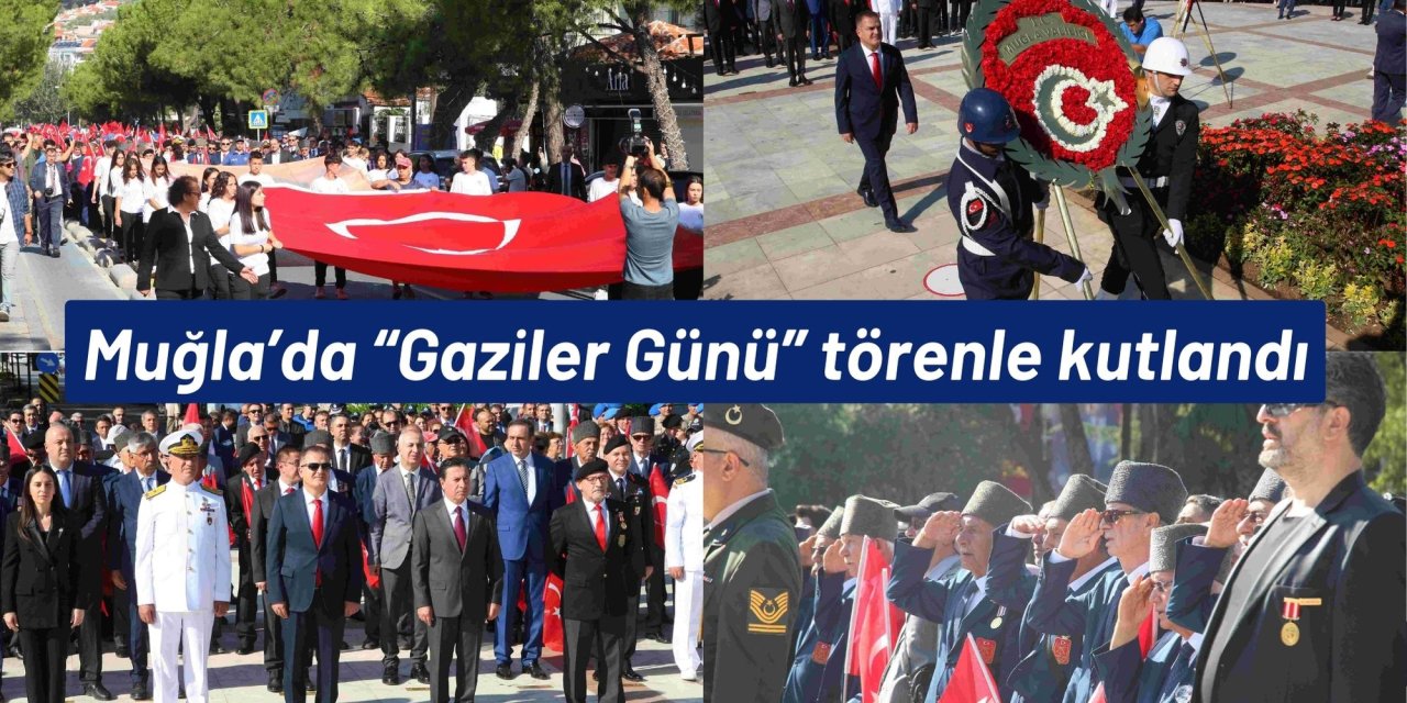 Muğla’da “Gaziler Günü” törenle kutlandı