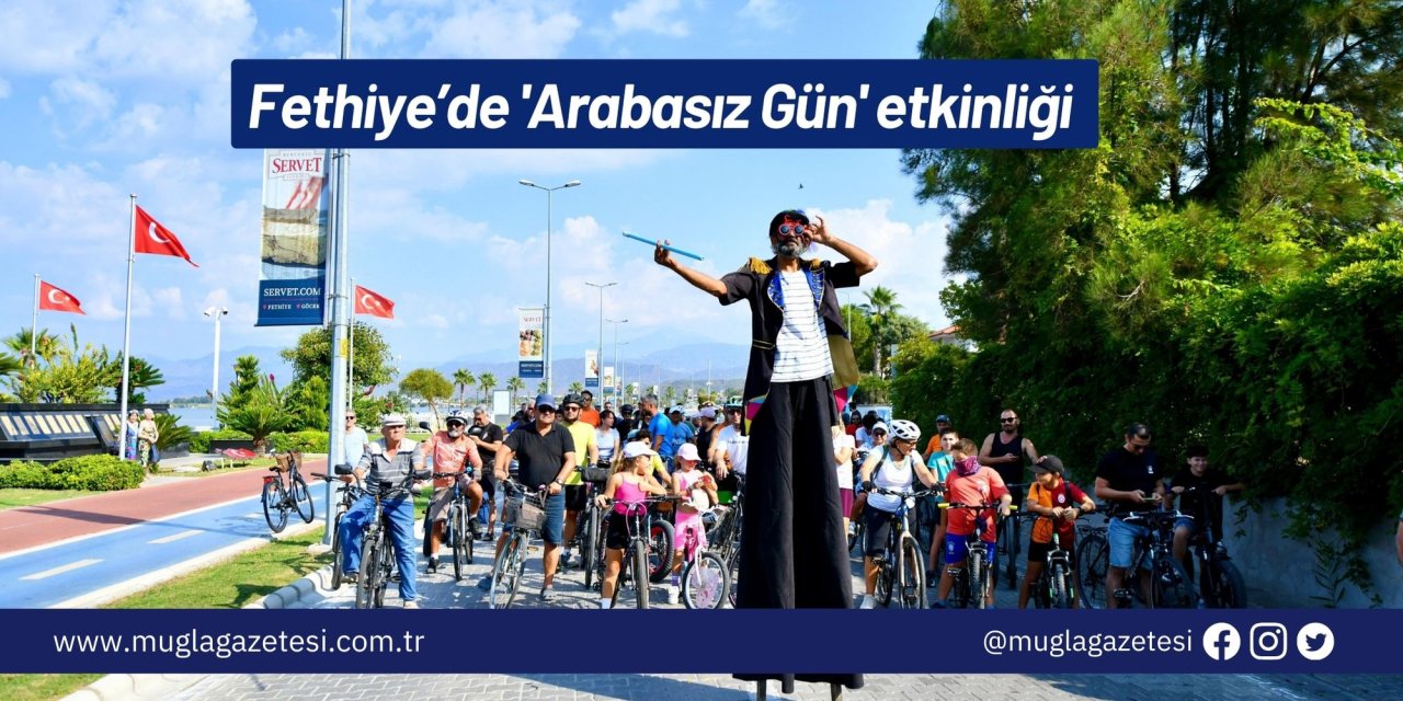 Fethiye’de 'Arabasız Gün' etkinliği