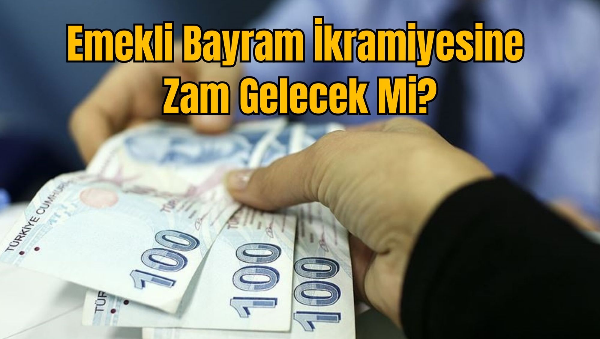 Emekli Bayram İkramiyesine Zam Gelecek Mi?