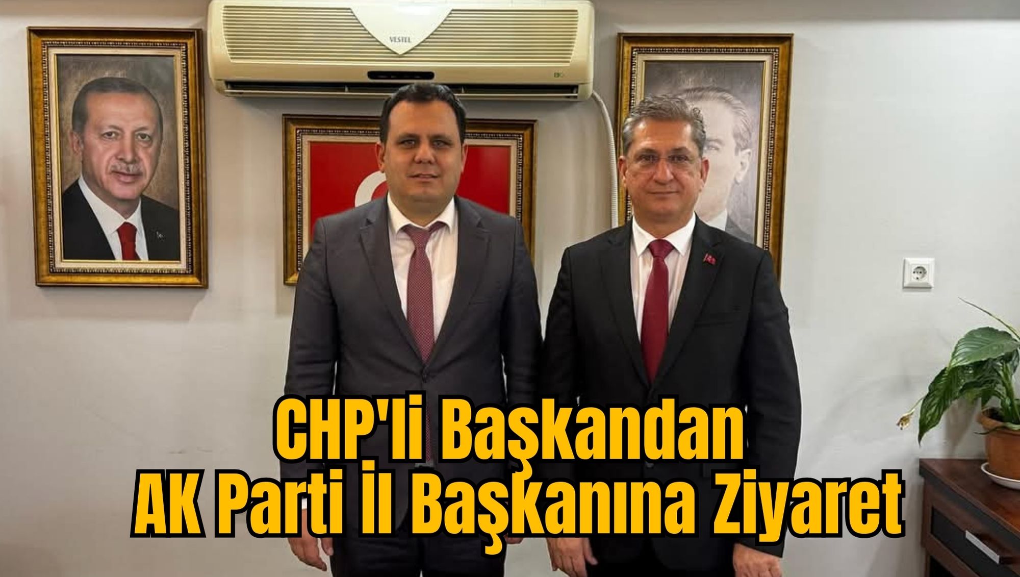CHP'li Başkandan AK Parti İl Başkanına Ziyaret
