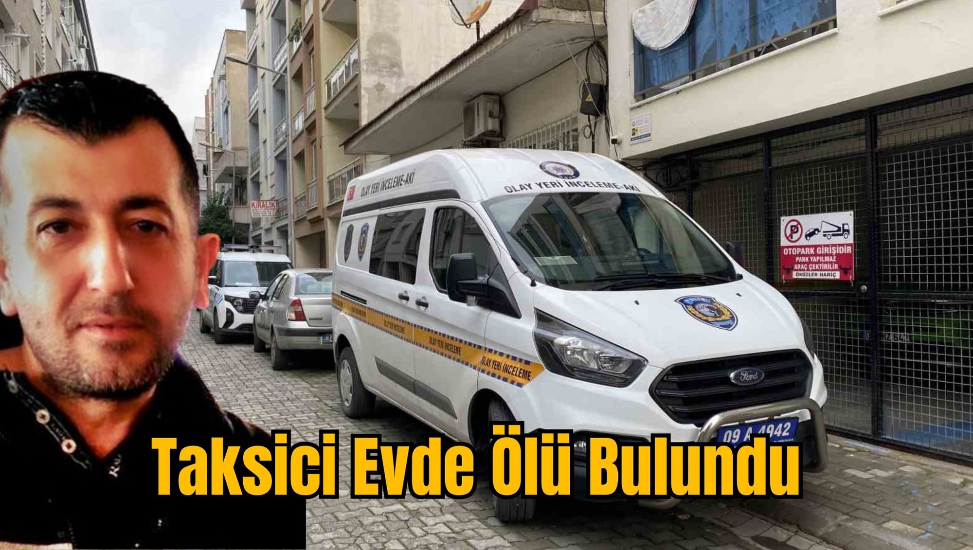 Taksici Evde Ölü Bulundu