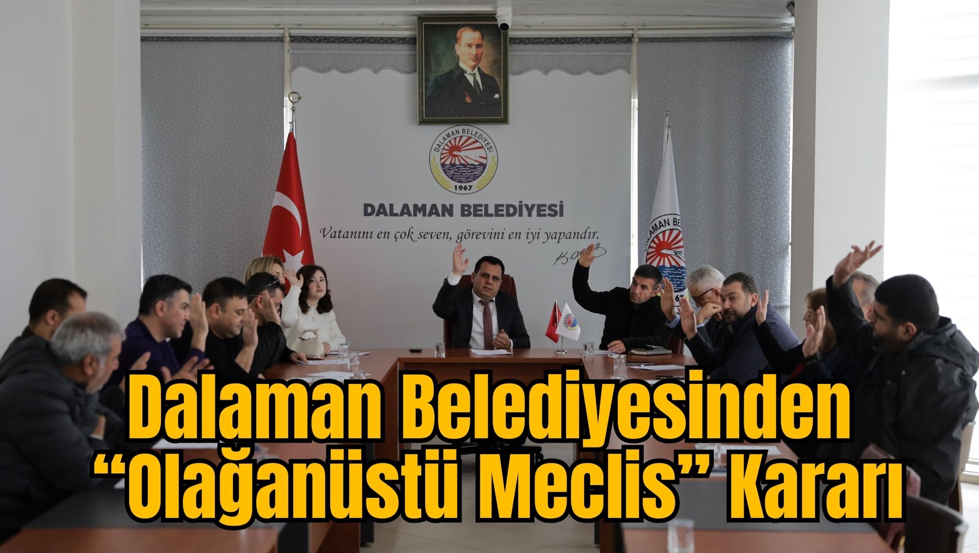 Dalaman Belediyesinden “Olağanüstü Meclis” Kararı