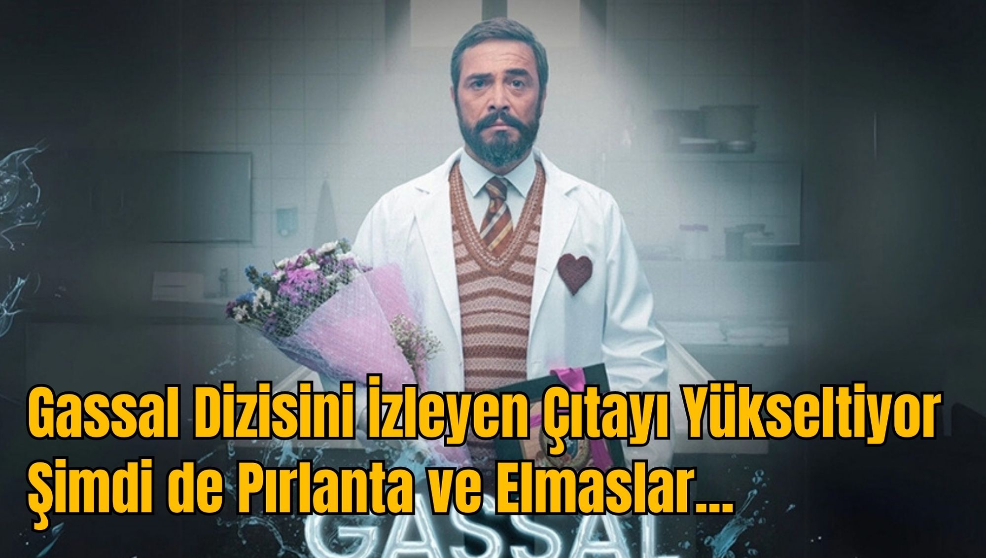 Gassal Dizisini İzleyen Çıtayı Yükseltiyor: Şimdi de Pırlanta ve Elmaslar...