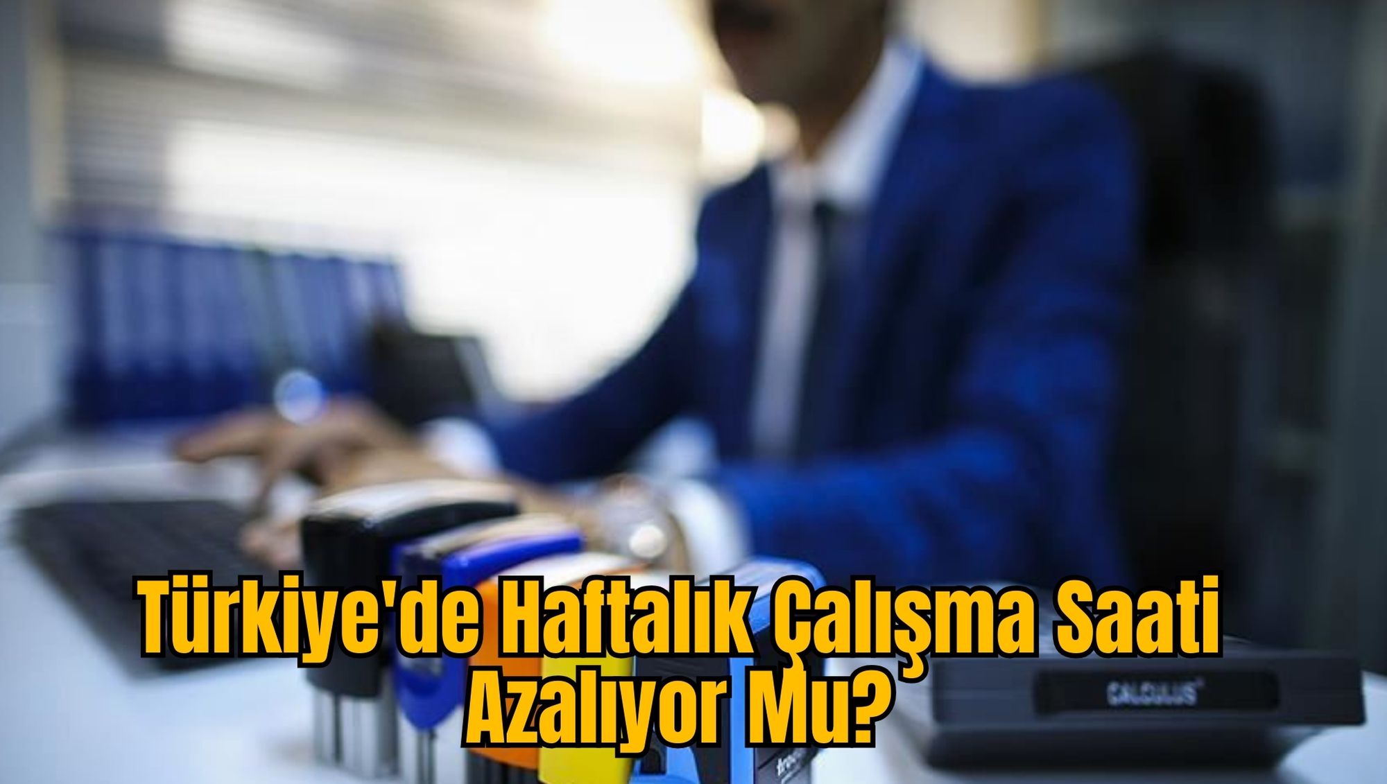 Türkiye'de Haftalık Çalışma Saati Azalıyor Mu?