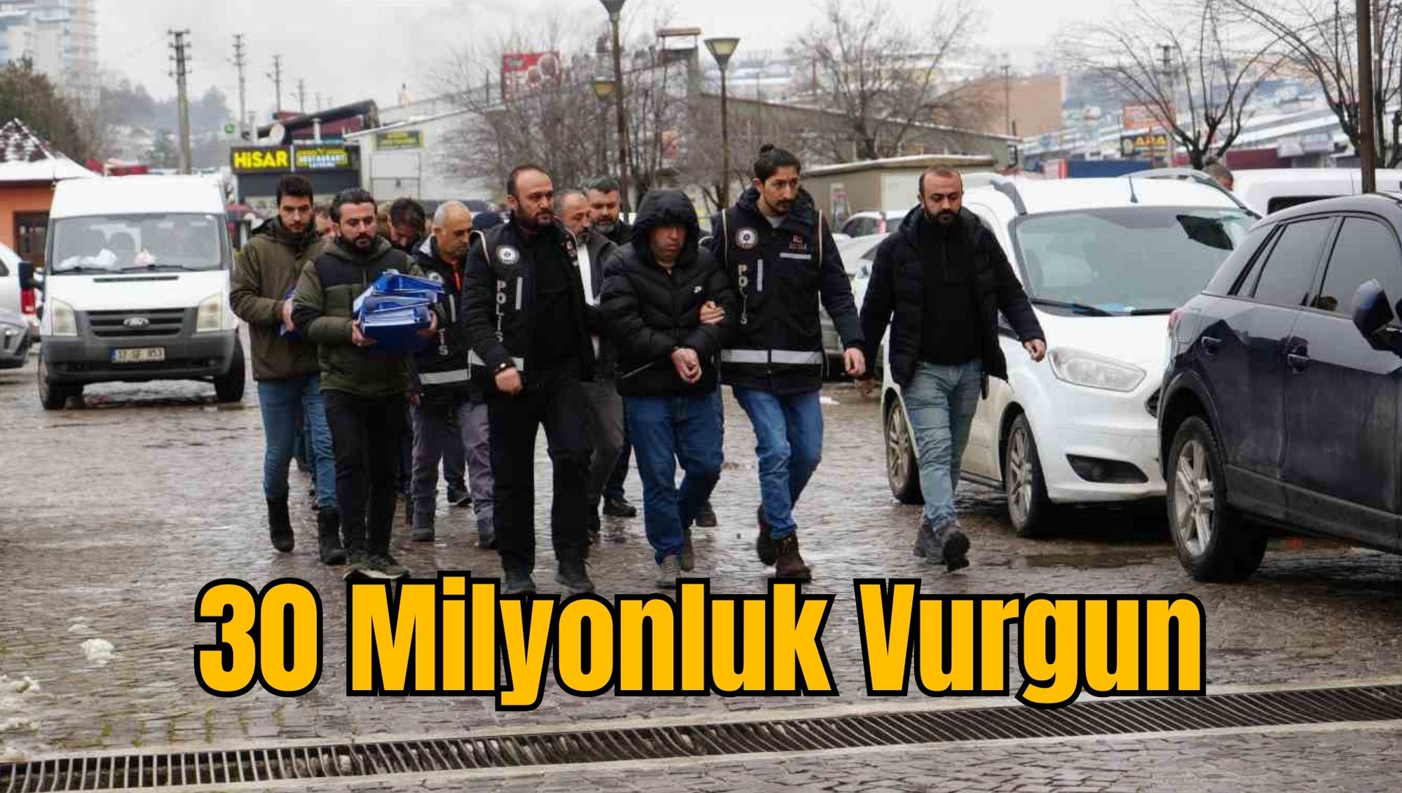 30 Milyonluk Vurgun