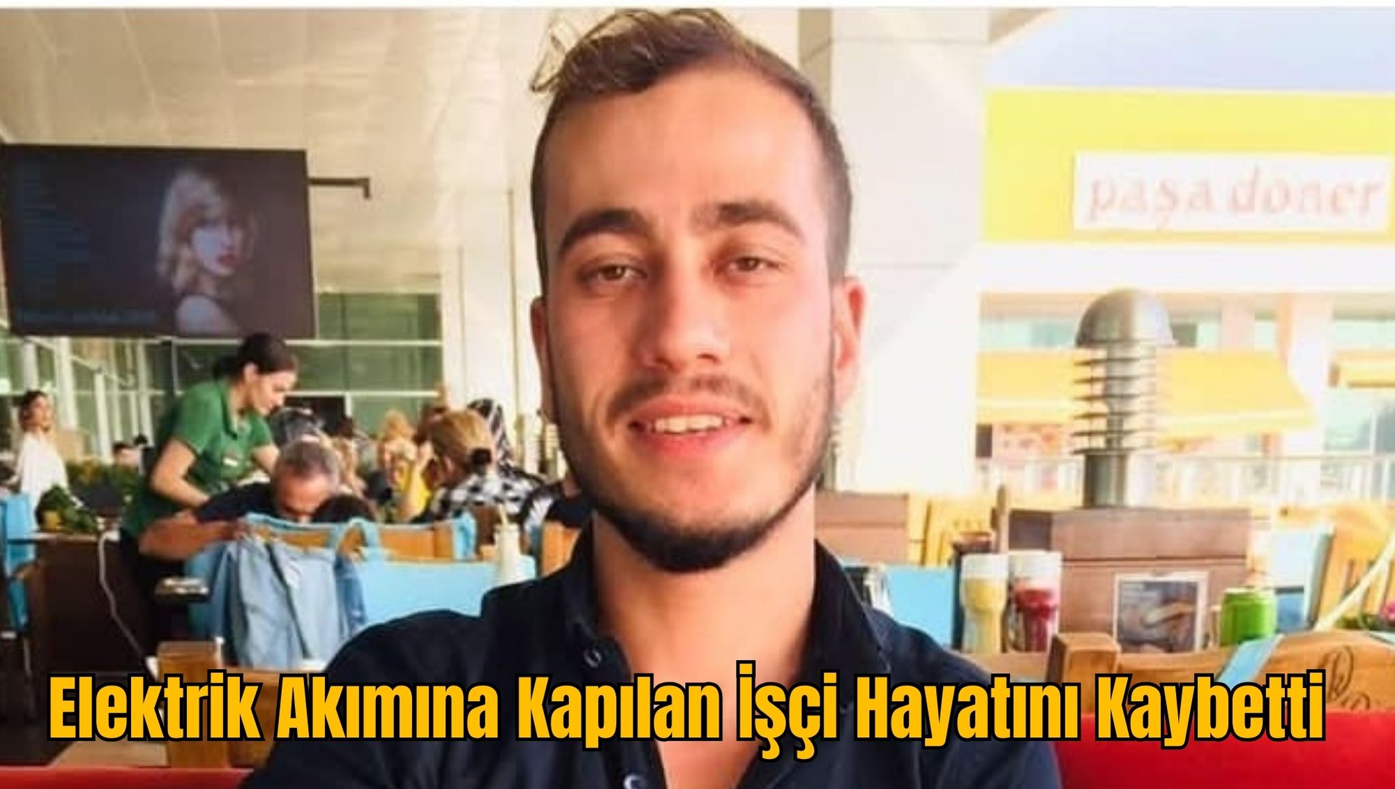 Elektrik Akımına Kapılan İşçi Hayatını Kaybetti