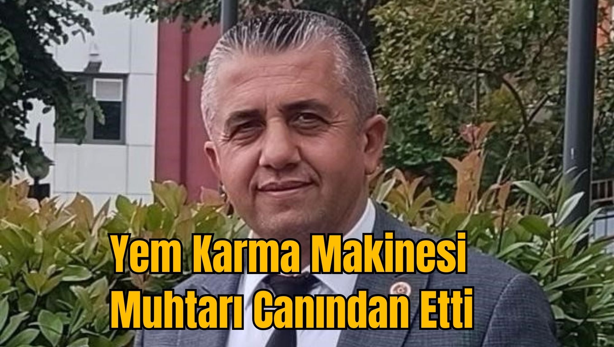 Yem Karma Makinesi Muhtarı Canından Etti