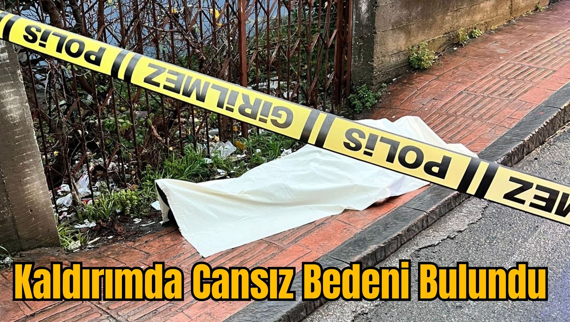 Kaldırımda Cansız Bedeni Bulundu