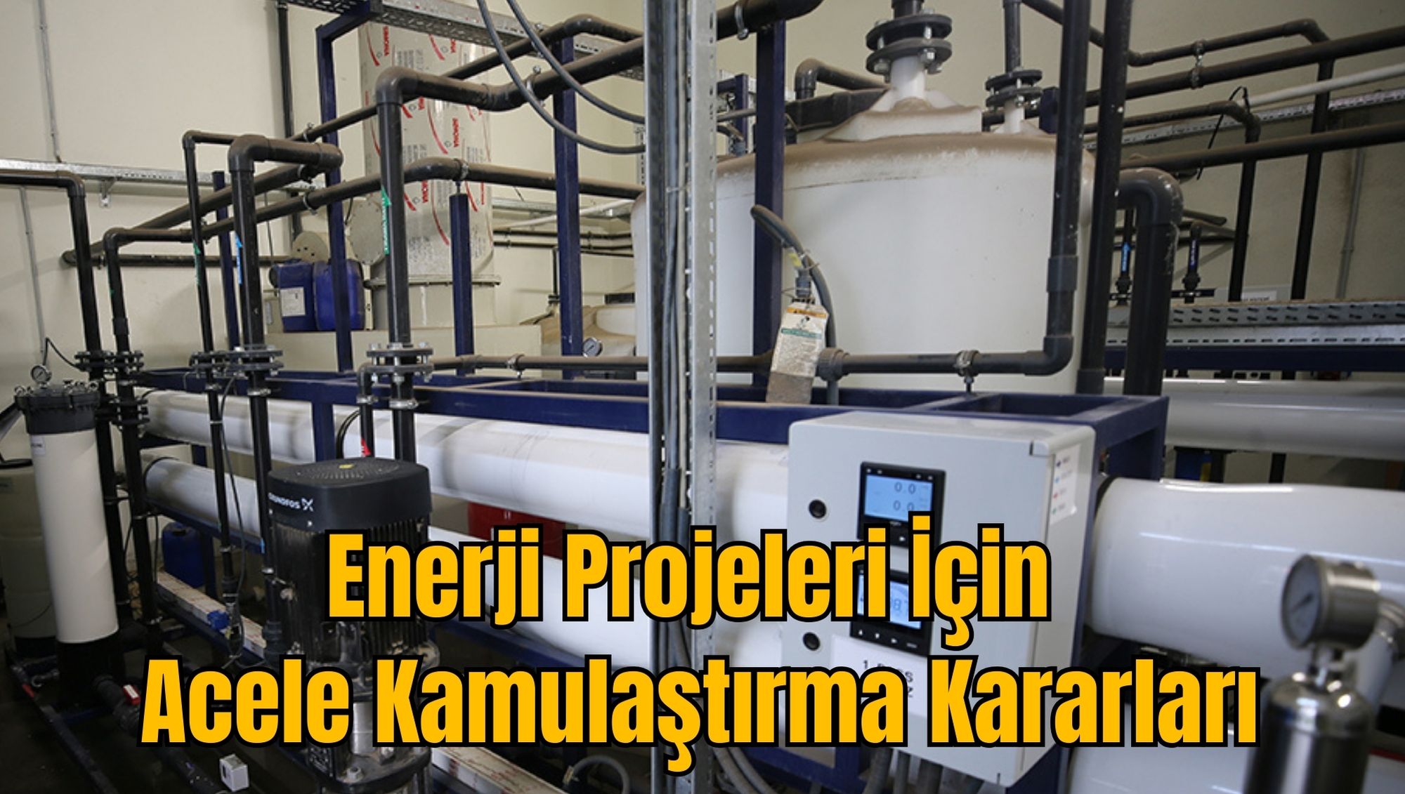 Enerji Projeleri İçin Acele Kamulaştırma Kararları