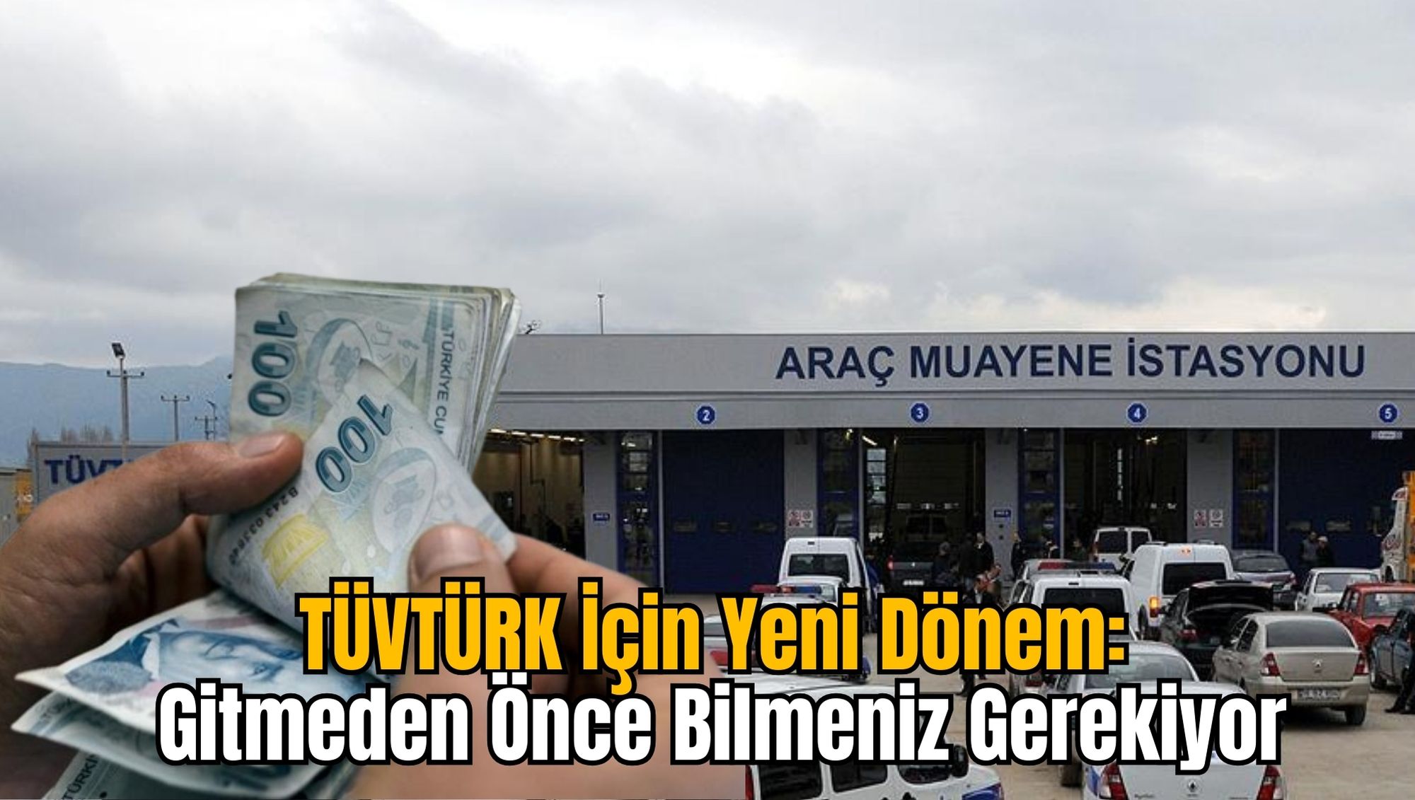 TÜVTÜRK İçin Yeni Dönem: Gitmeden Önce Bilmeniz Gerekiyor
