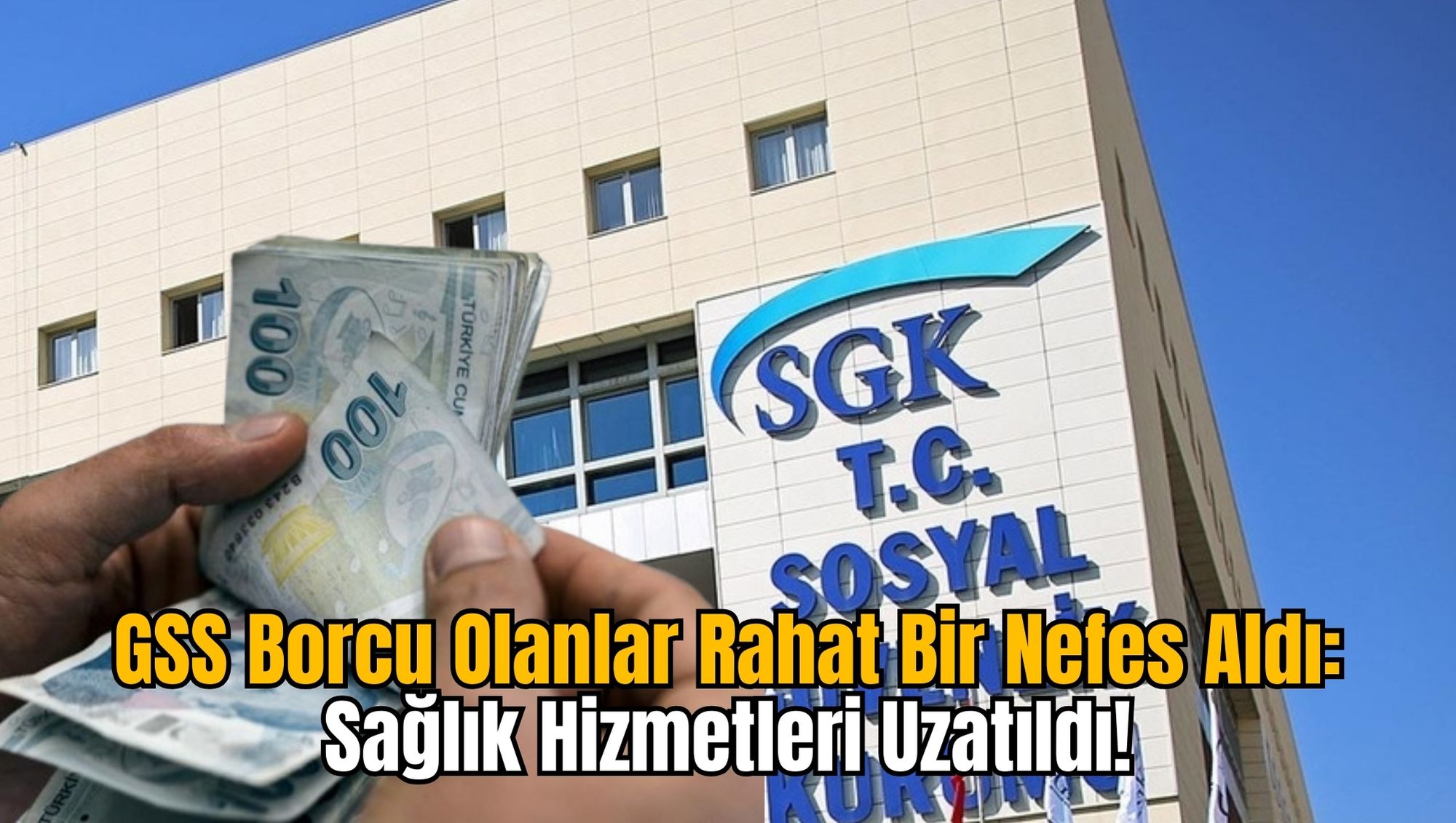 GSS Borcu Olanlar Rahat Bir Nefes Aldı: Sağlık Hizmetleri Uzatıldı!