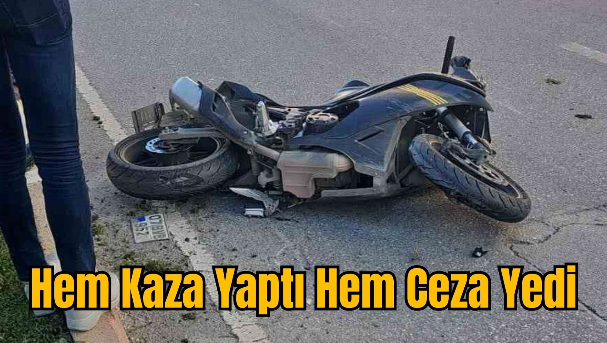 Hem Kaza Yaptı Hem Ceza Yedi
