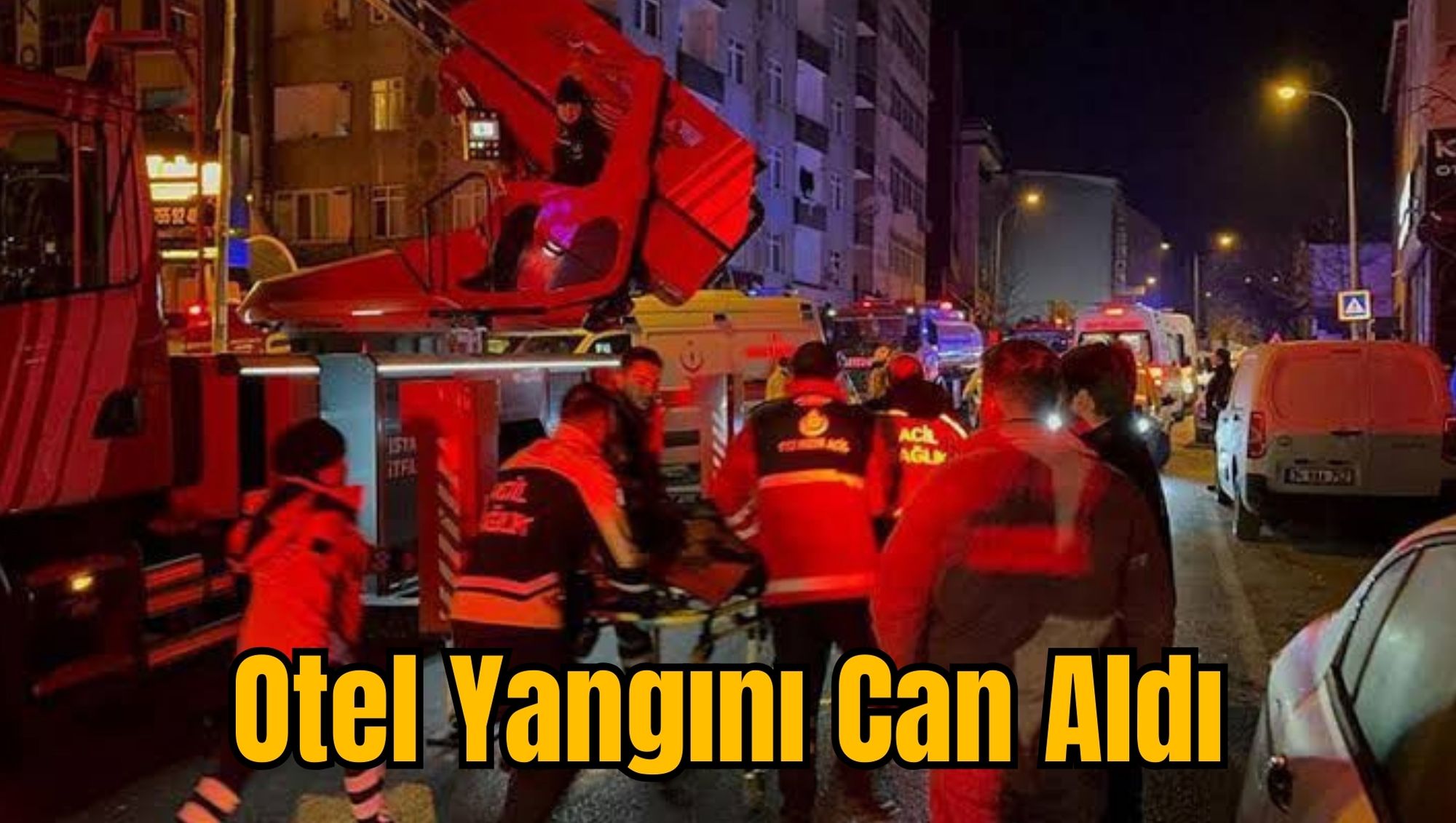 Otel Yangını Can Aldı