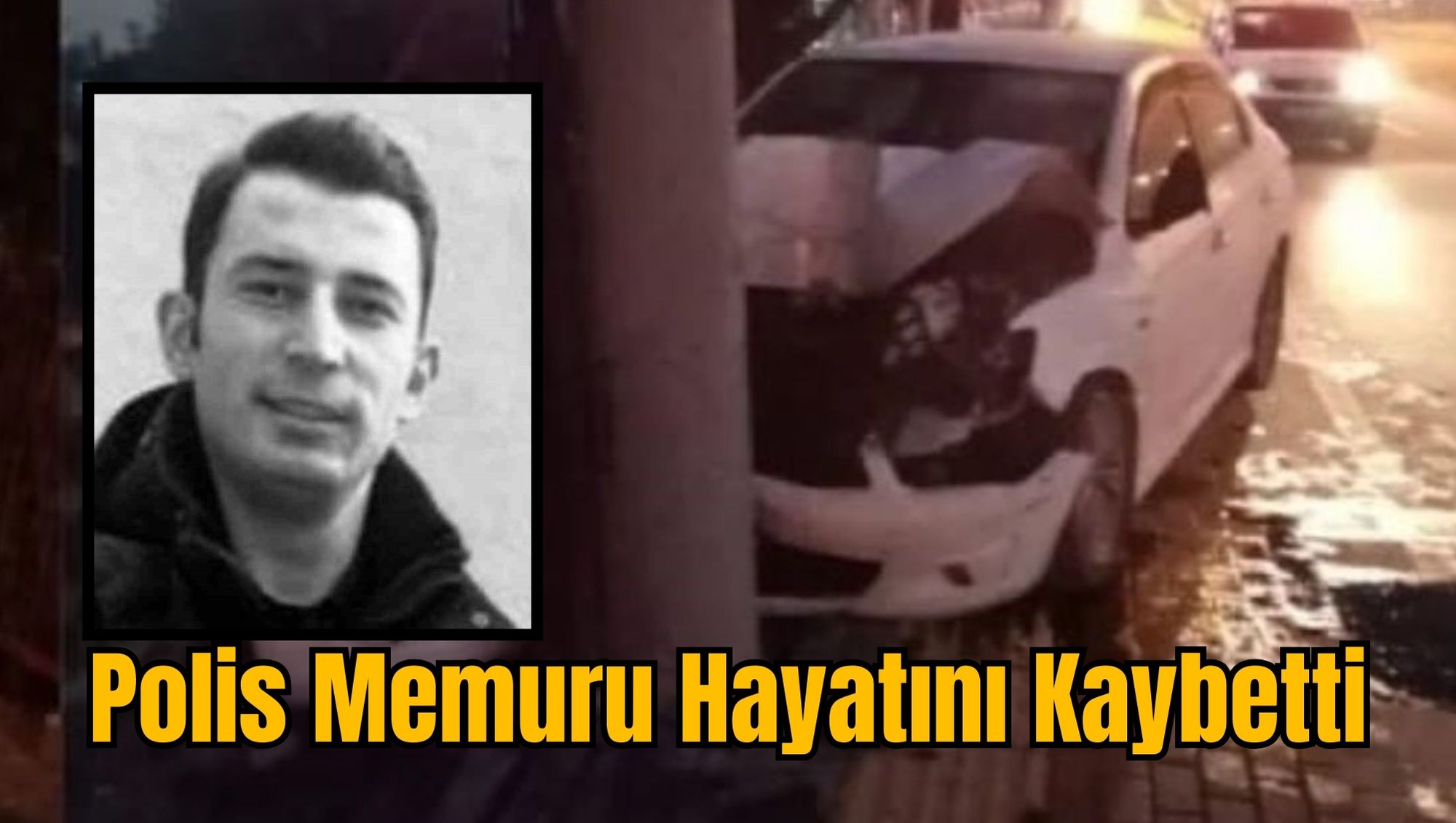 Polis Memuru Hayatını Kaybetti