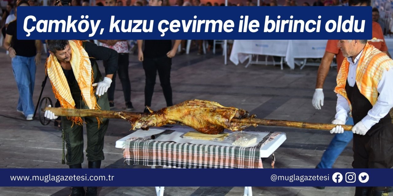 Çamköy, kuzu çevirme ile birinci oldu