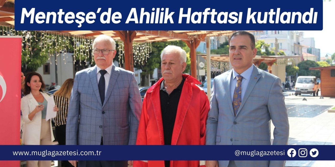 Menteşe’de Ahilik Haftası kutlandı