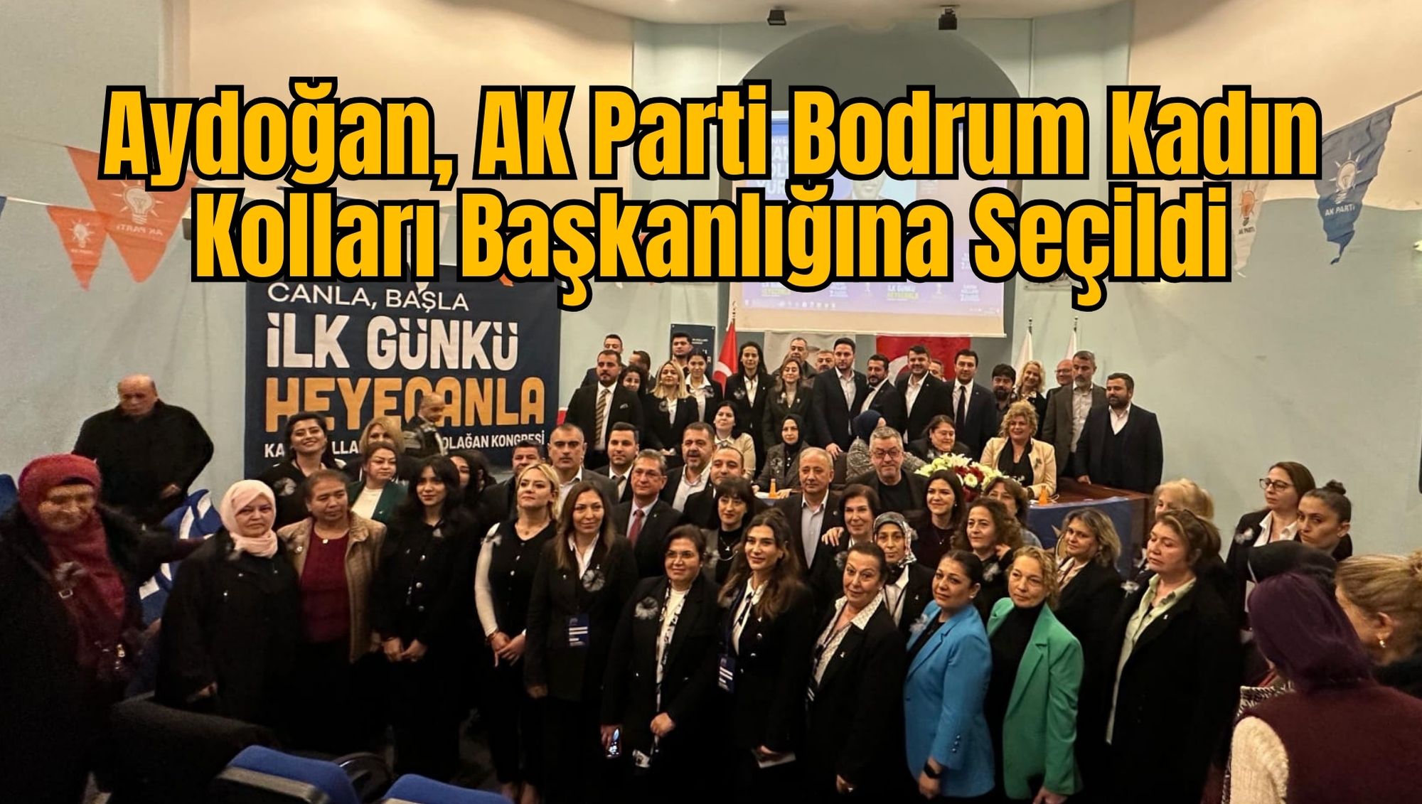 Aydoğan, AK Parti Bodrum Kadın Kolları Başkanlığına Seçildi