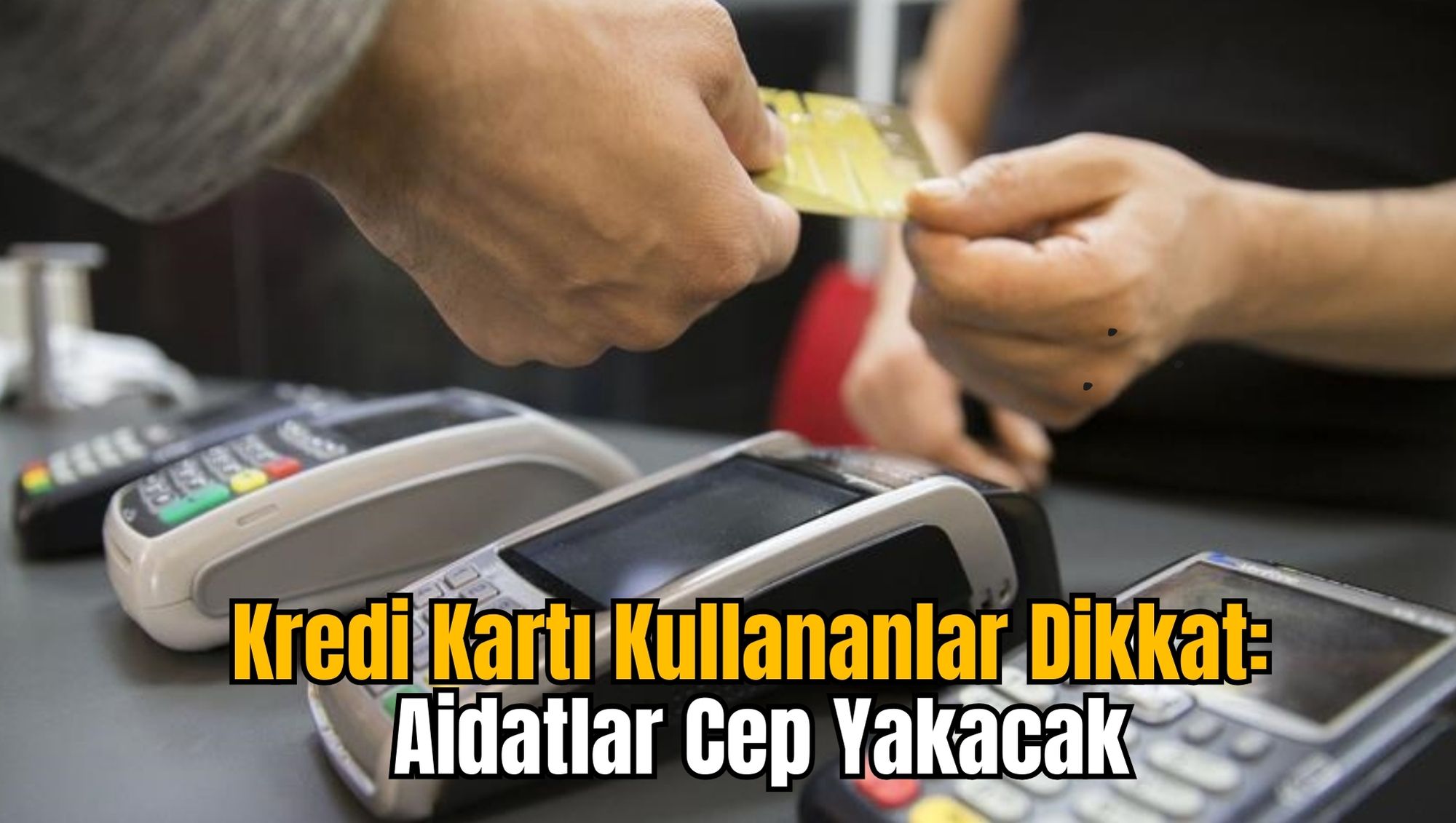 Kredi Kartı Kullananlar Dikkat: Aidatlar Cep Yakacak