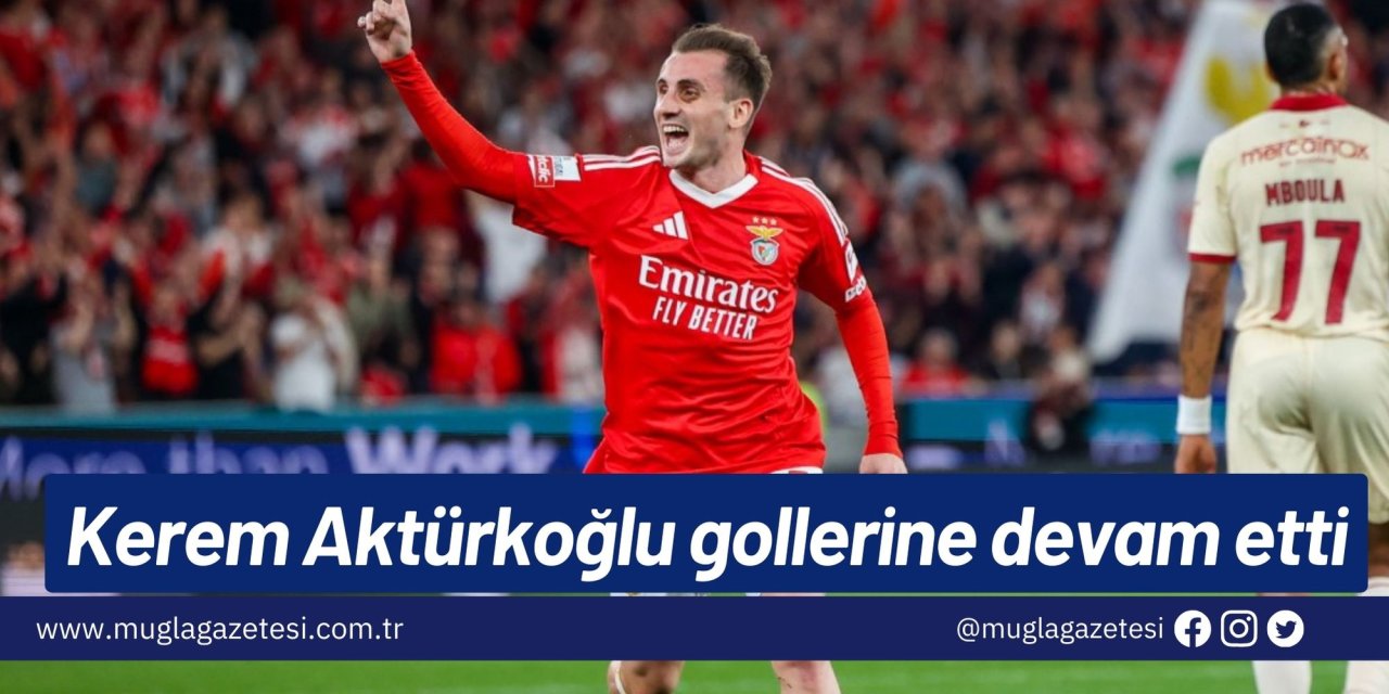 Kerem Aktürkoğlu gollerine devam etti