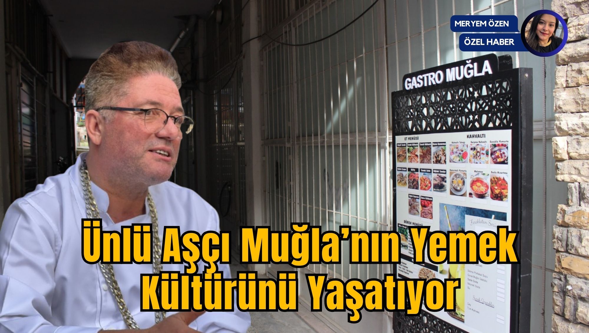 Ünlü Aşçı Muğla’nın Yemek Kültürünü Yaşatıyor