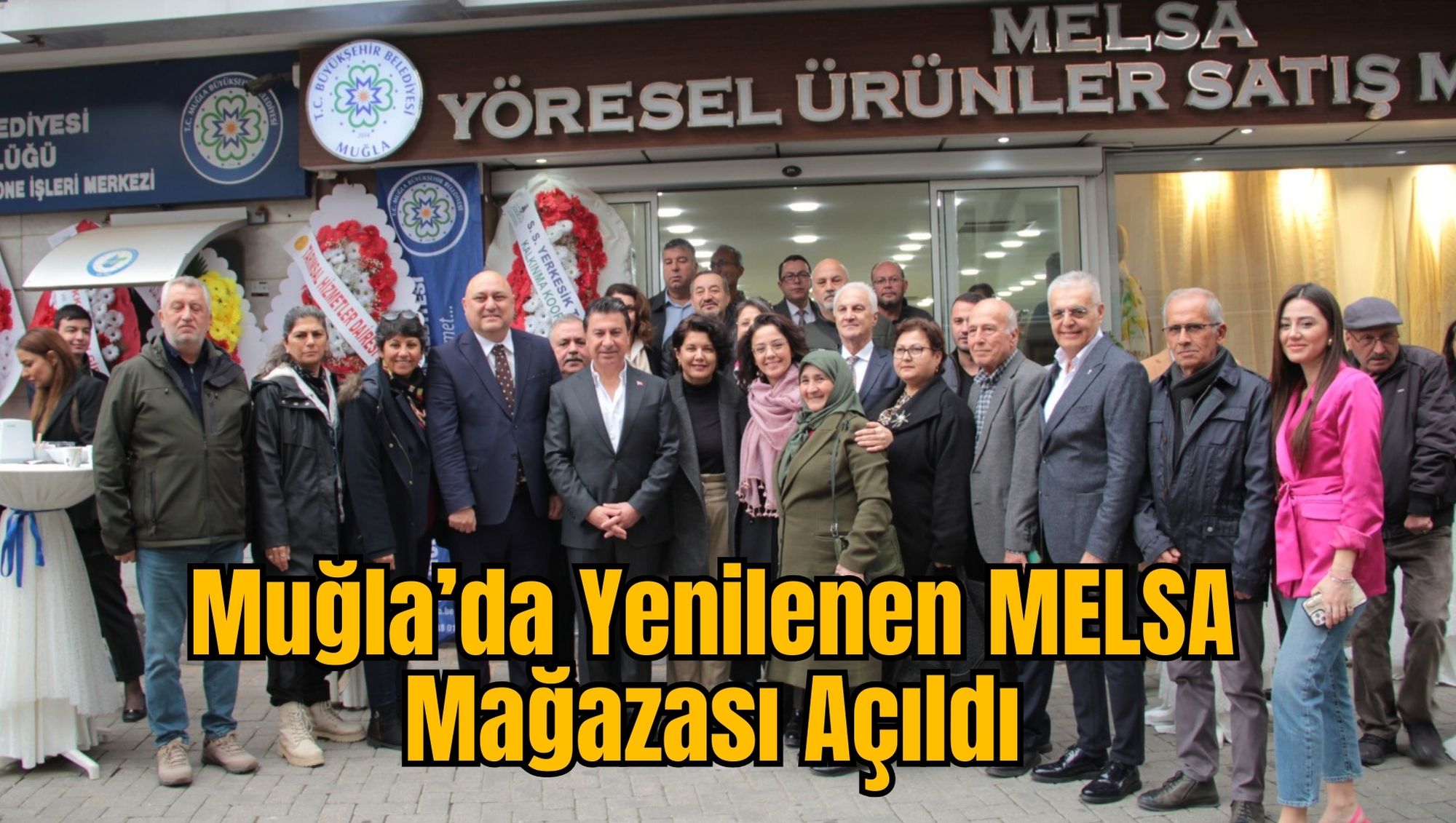 Muğla’da Yenilenen MELSA Mağazası Açıldı