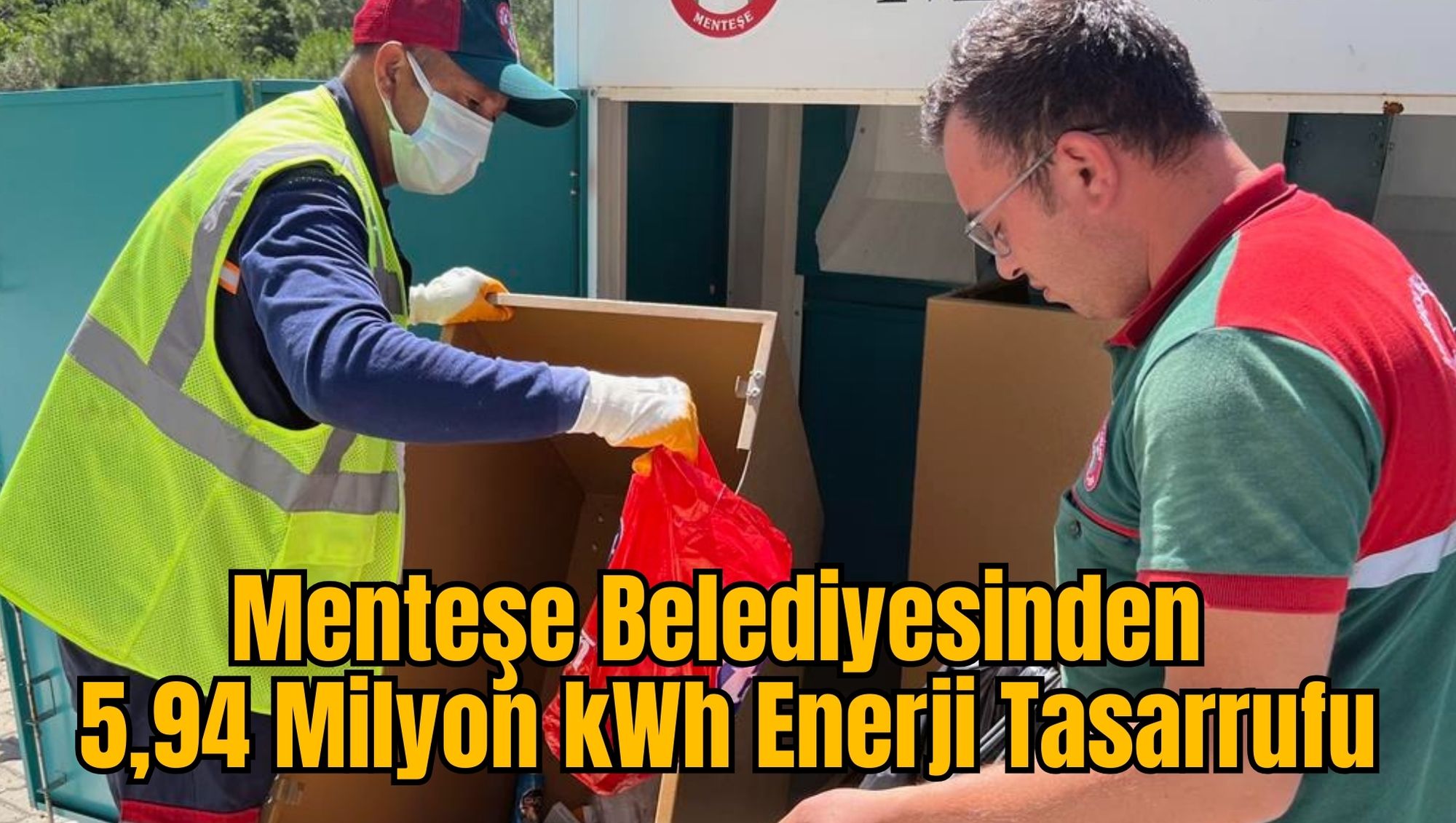 Menteşe Belediyesinden 5,94 Milyon kWh Enerji Tasarrufu
